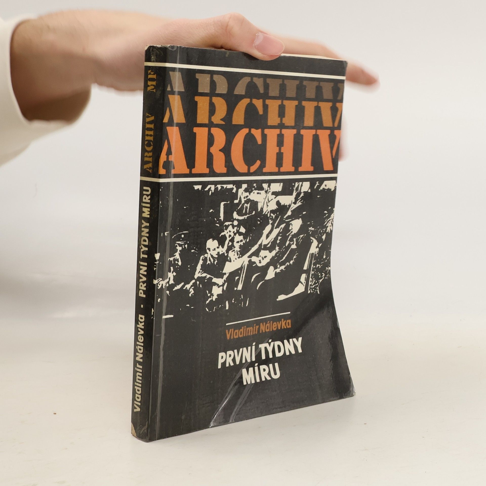 Vladimír Nálevka Archiv 42. První týdny míru