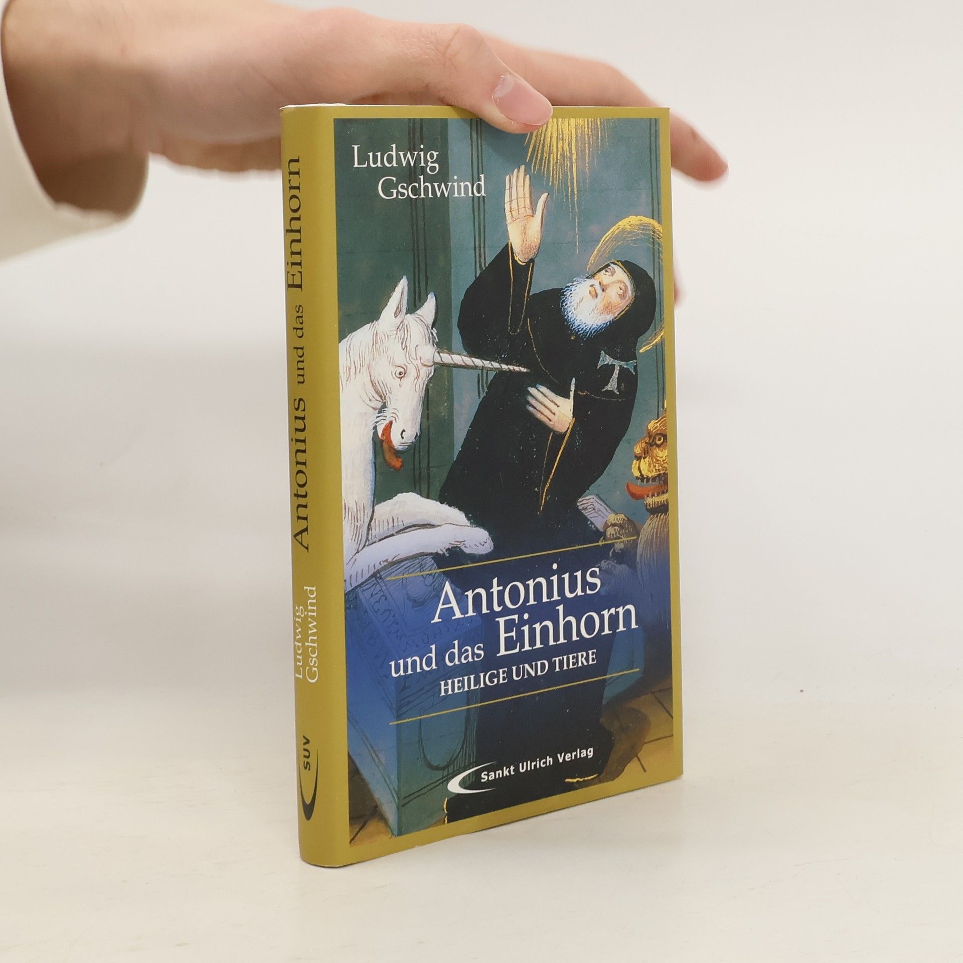 Ludwig Gschwind Antonius und das Einhorn