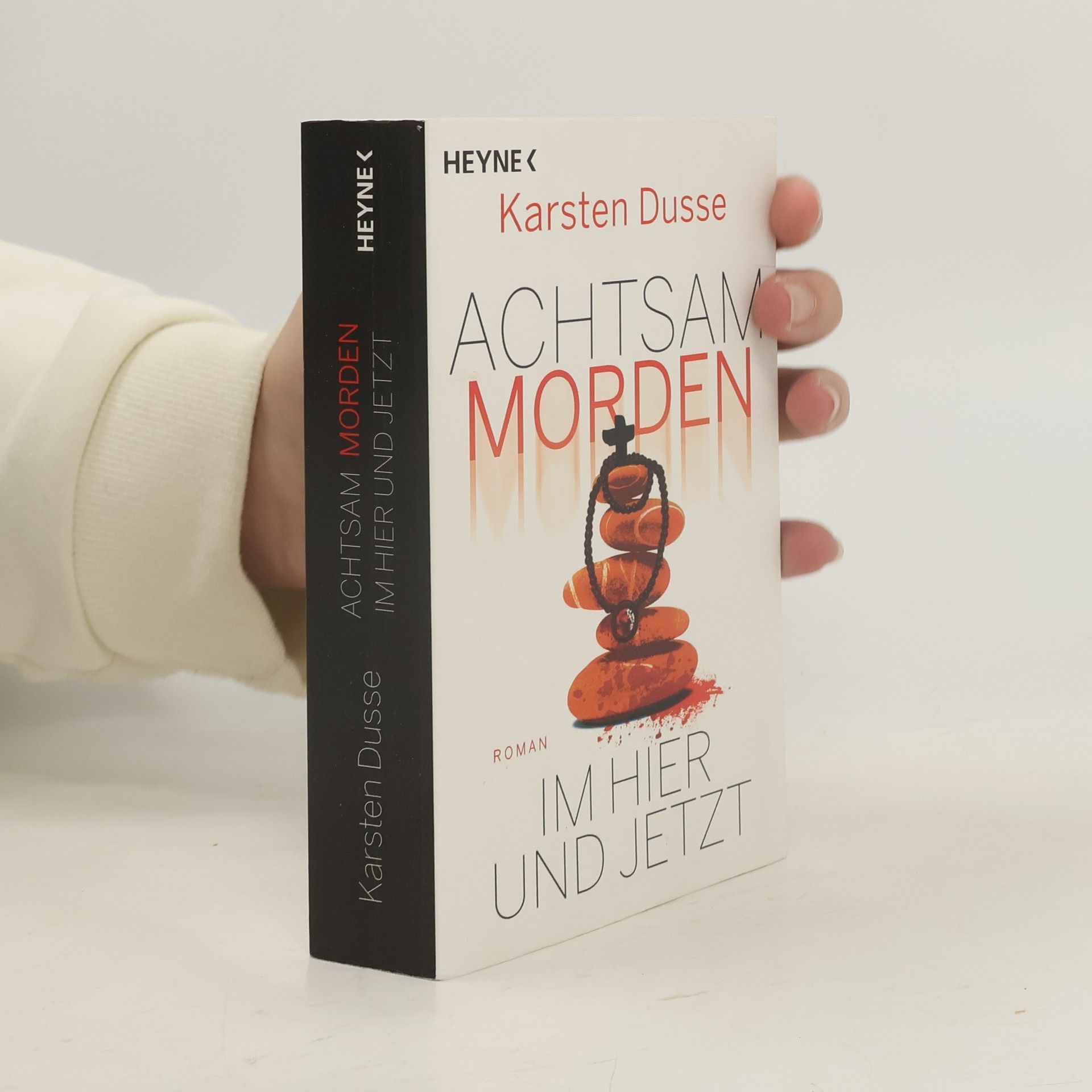 Karsten Dusse Achtsam morden im Hier und Jetzt