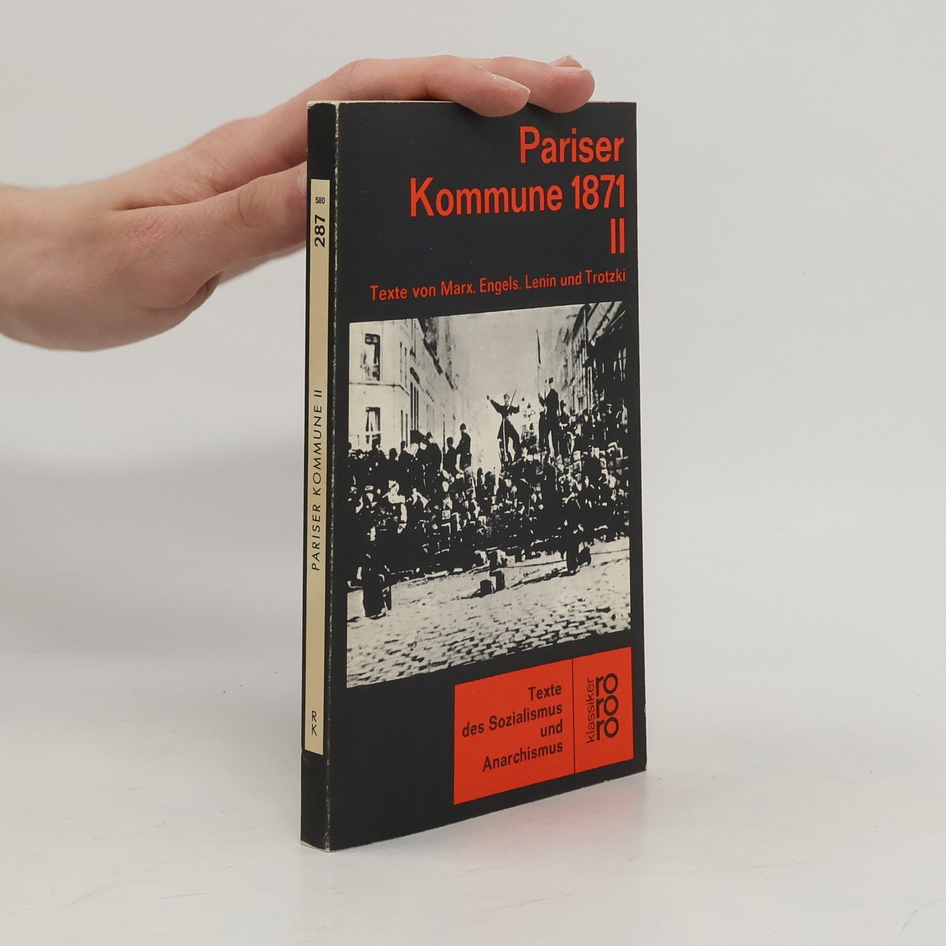 Dieter Marc. Schneider Pariser Kommune 1871 II. Texte von Marx, Engels, Lenin und Trotzki.