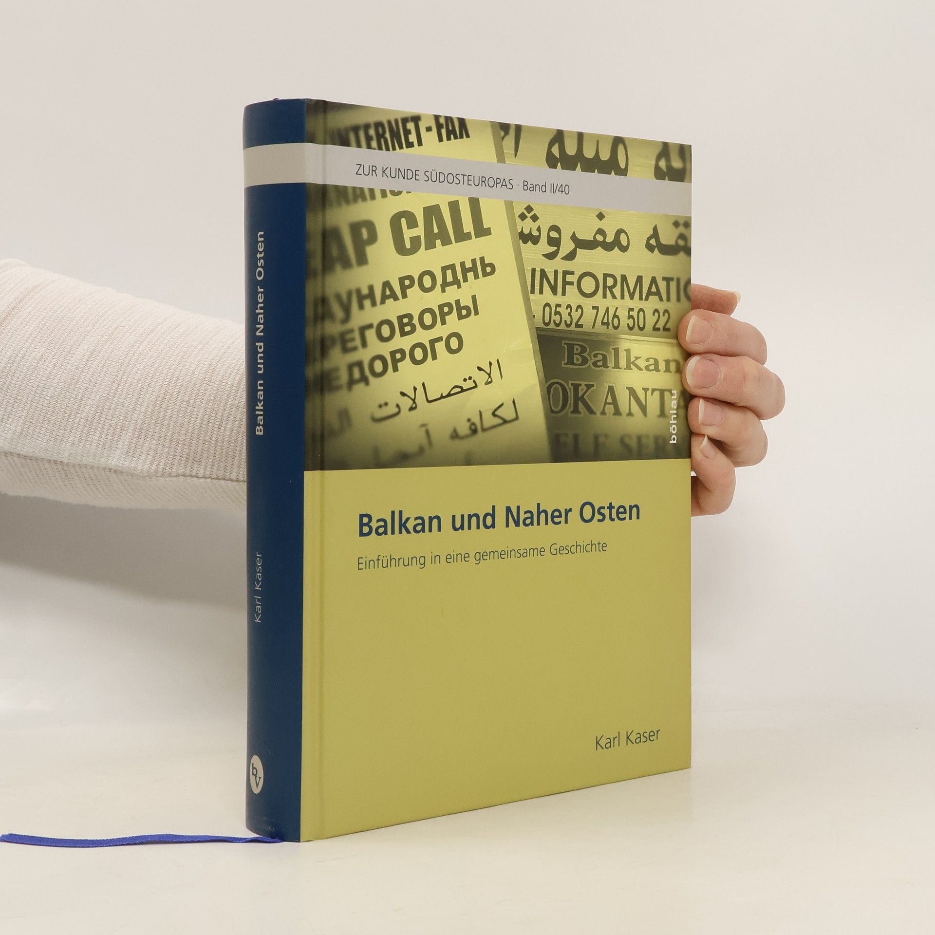 Karl Kaser Balkan und Naher Osten