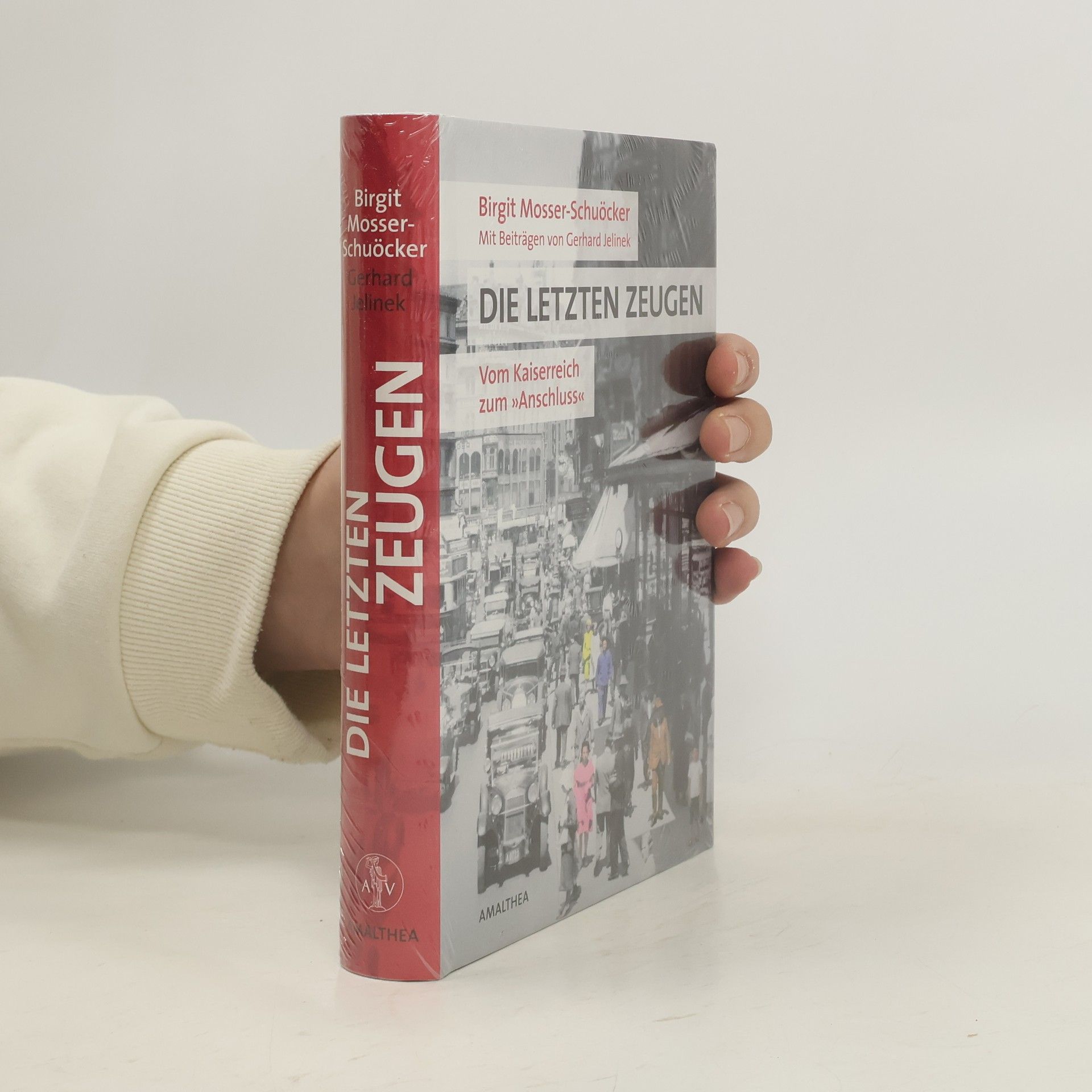 Birgit Mosser-Schuöcker Die letzten Zeugen