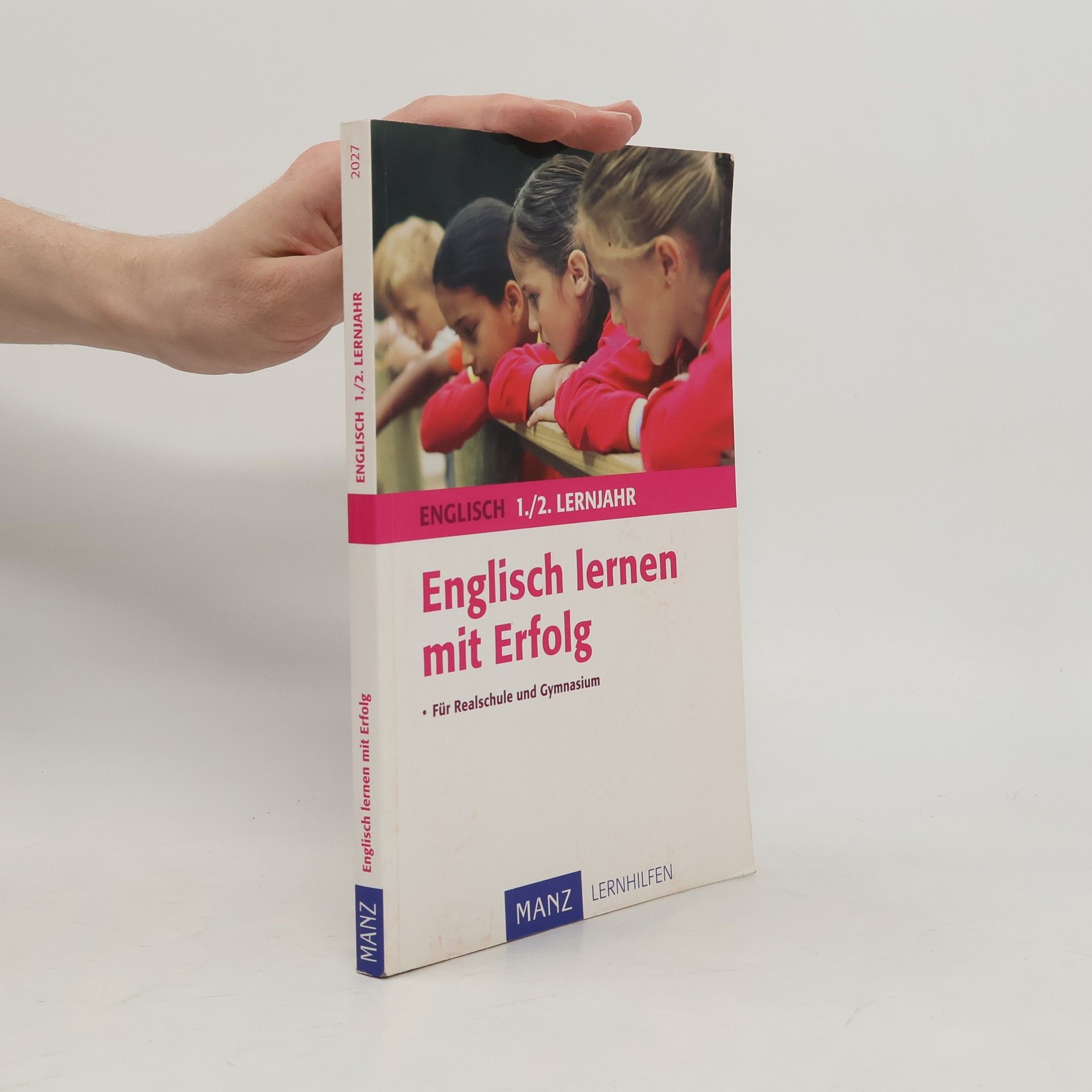 Englisch 1./2. Lernjahr: Englisch lernen mit Erfolg