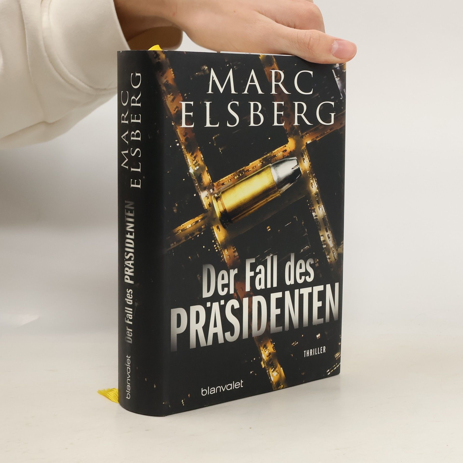 Marc Elsberg Der Fall des Präsidenten