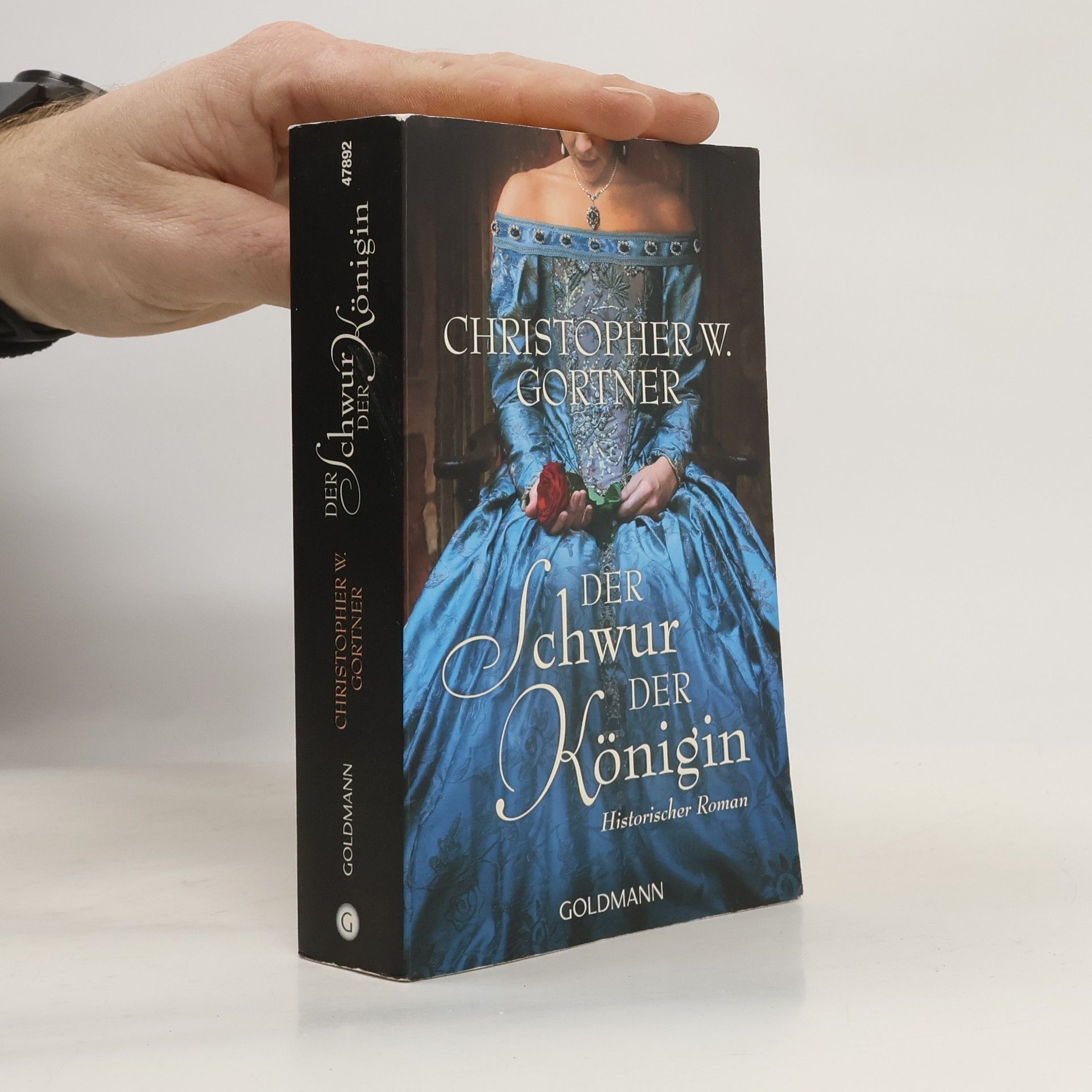 Christopher W. Gortner Der Schwur der Königin