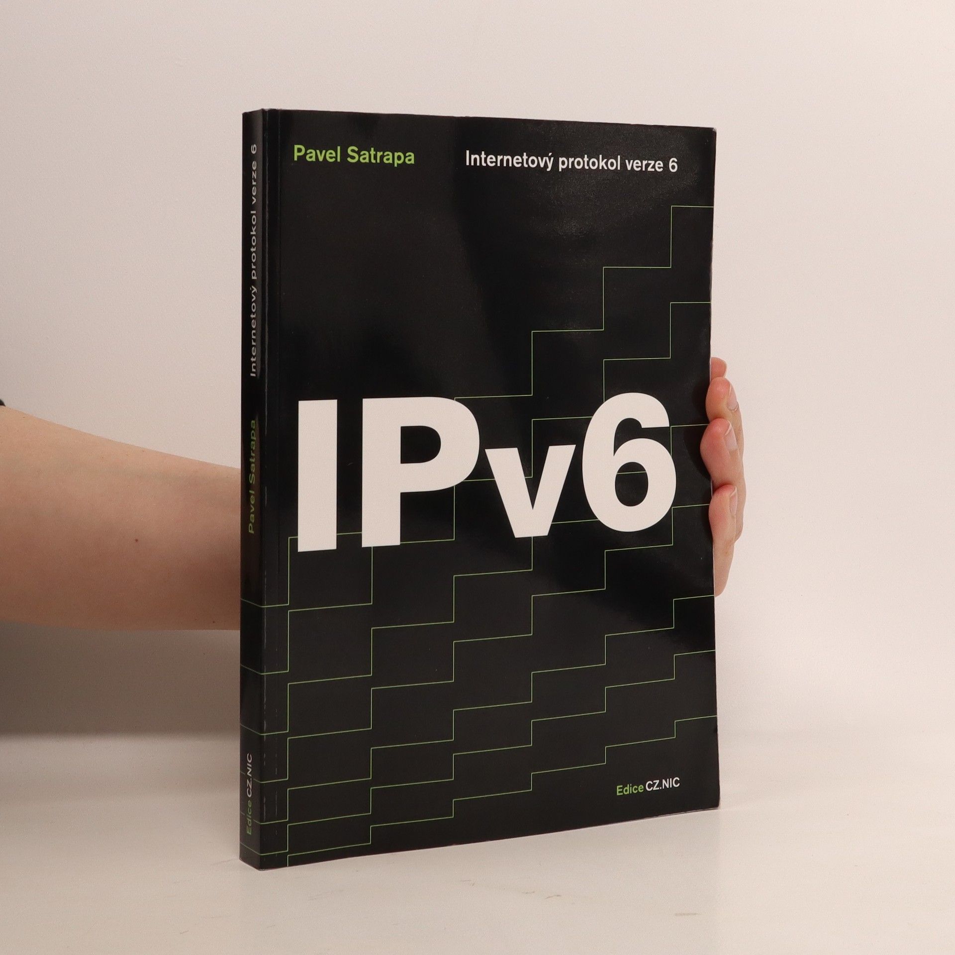 Pavel Satrapa IPv6 : internetový protokol IPv6
