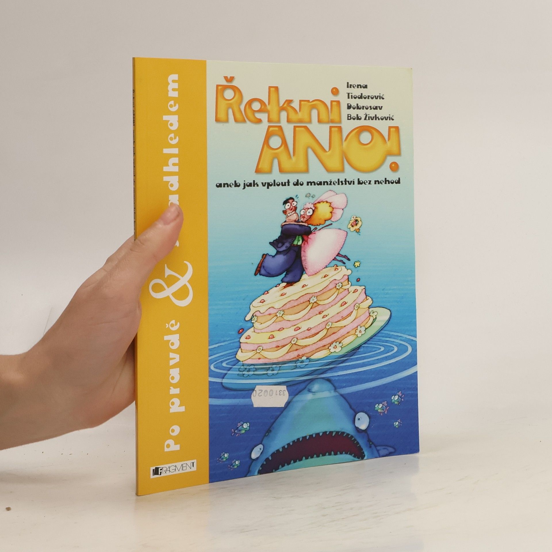 Řekni ano!, aneb, Jak vplout do manželství bez nehod