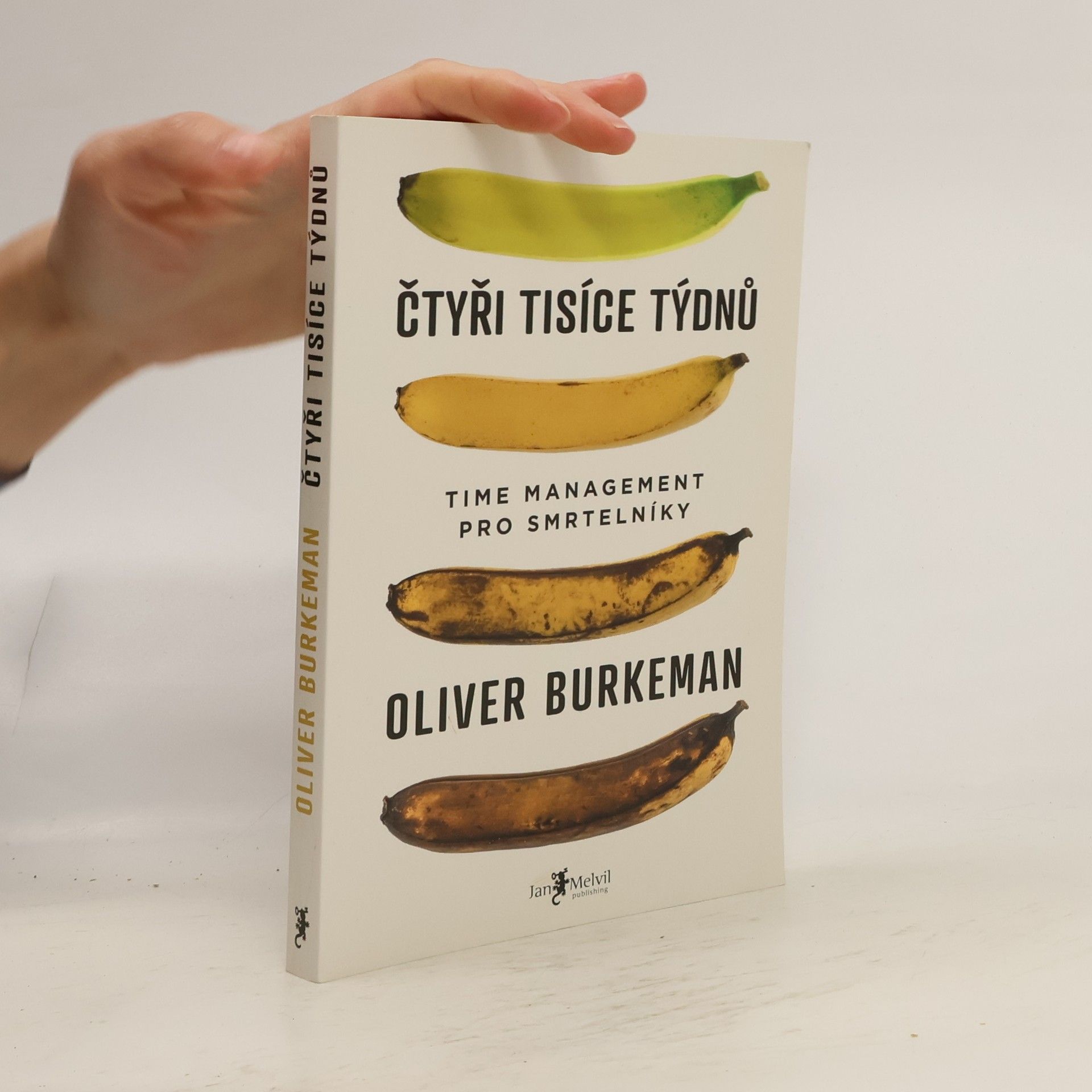 Oliver Burkeman Čtyři tisíce týdnů