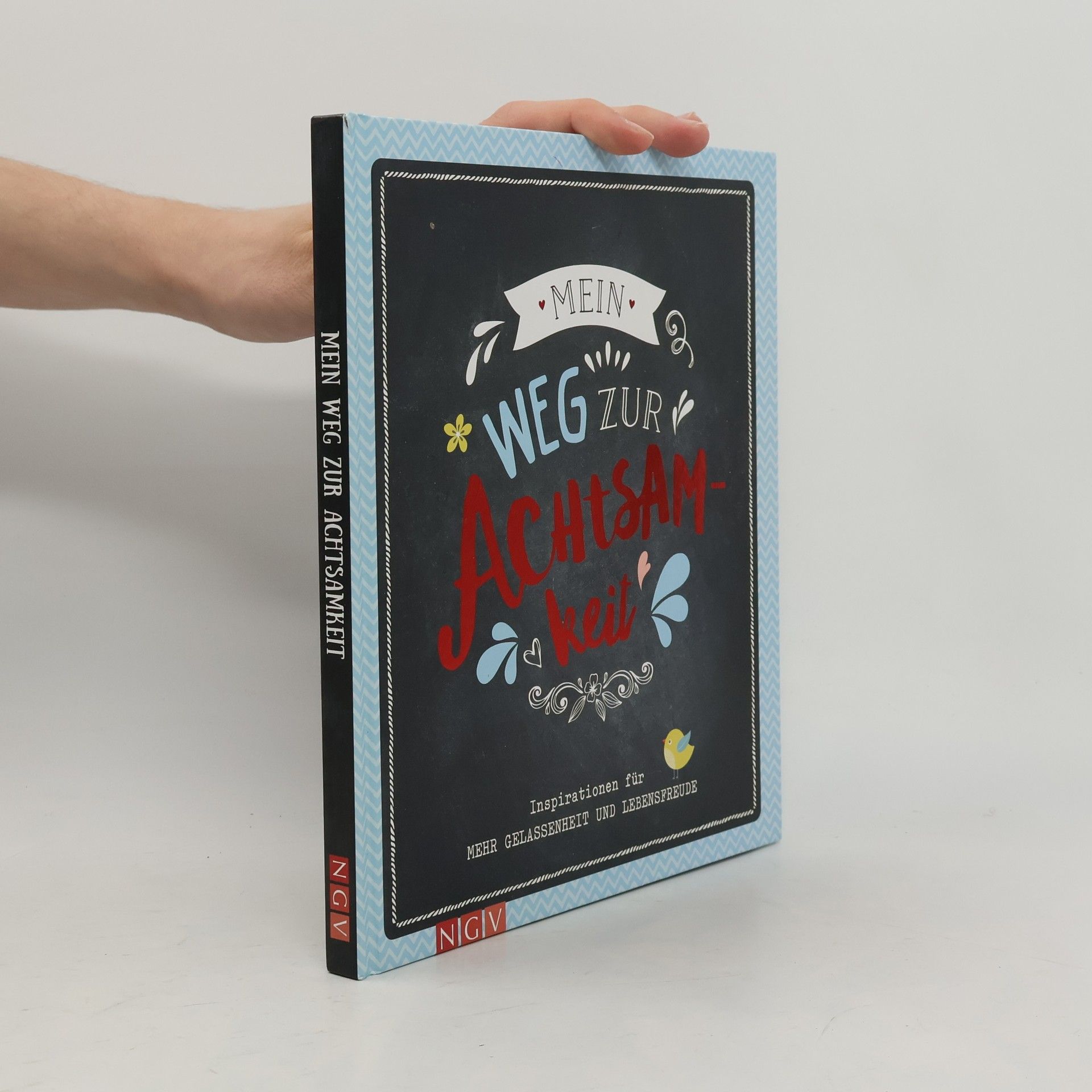 Autorenkollektiv Mein Weg zur Achtsamkeit. Inspirationen für mehr Gelassenheit und Lebensfreude