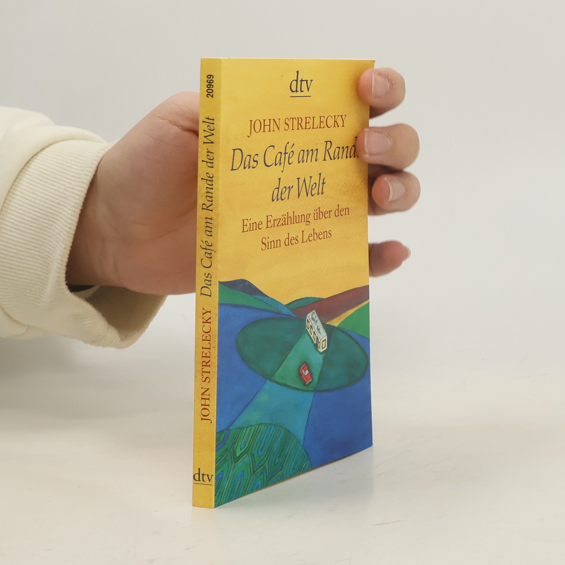 John Strelecky Das Café am Rande der Welt