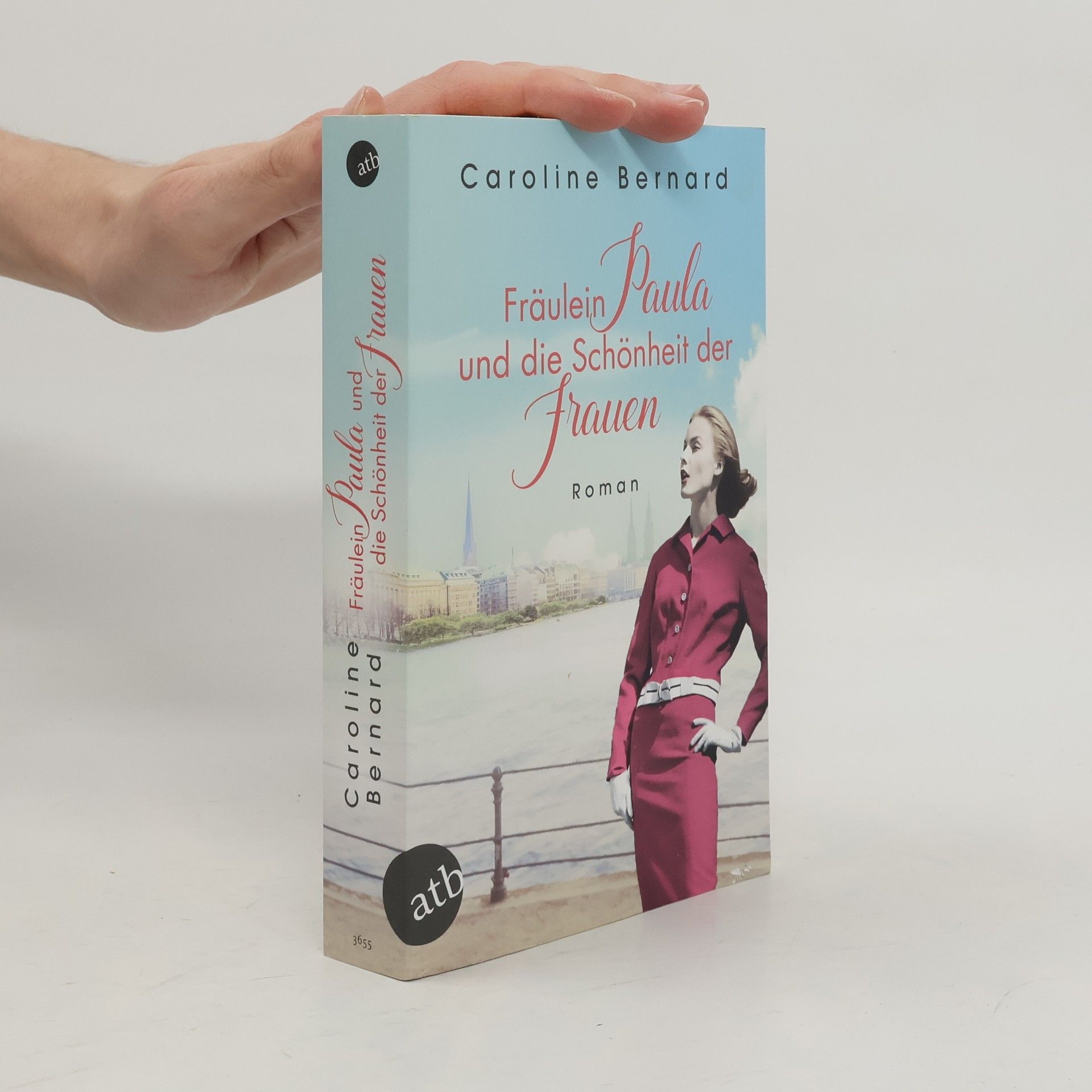 Caroline Bernard Fräulein Paula und die Schönheit der Frauen