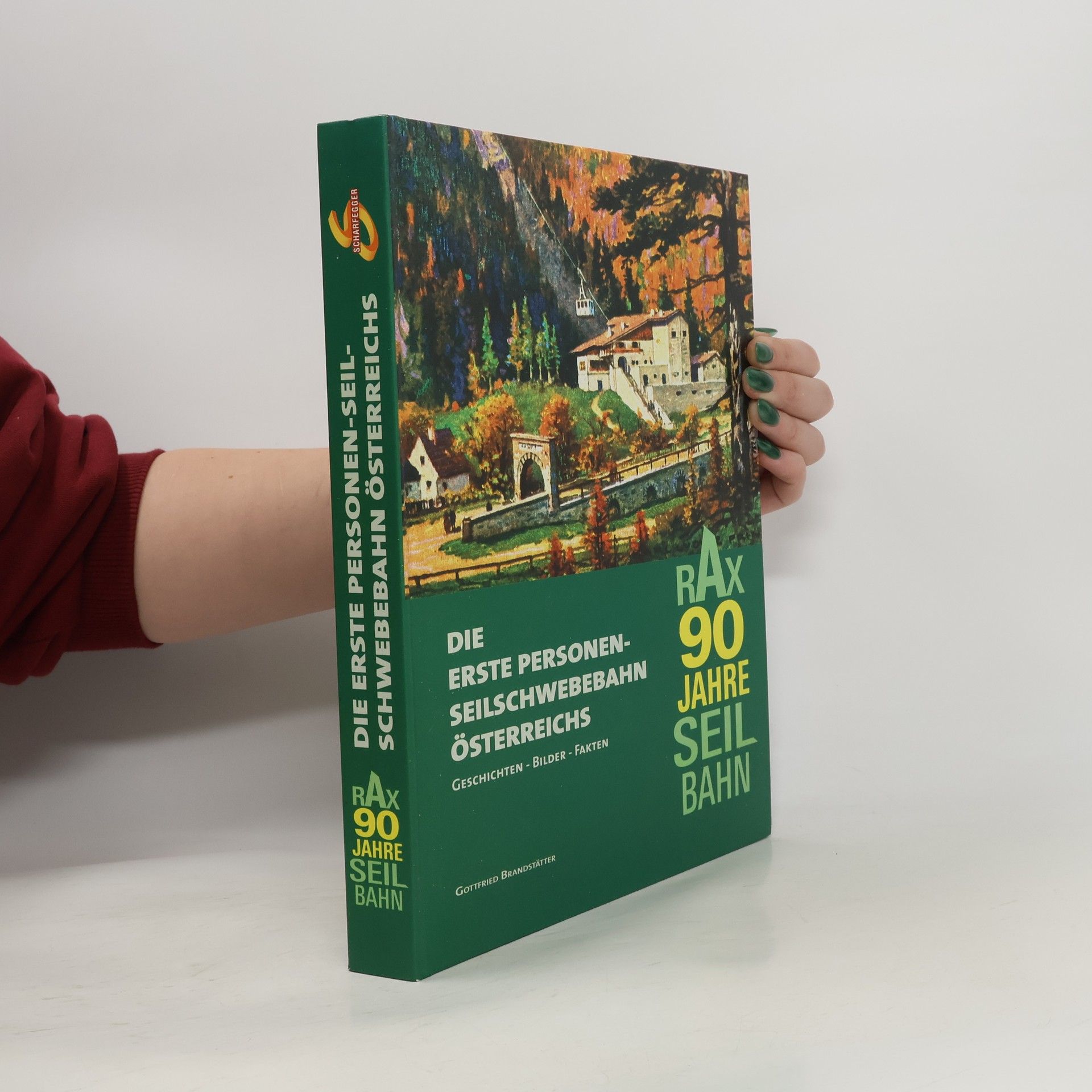 AA.VV. Die Erste Personen seil schwebebahnen Österreichs