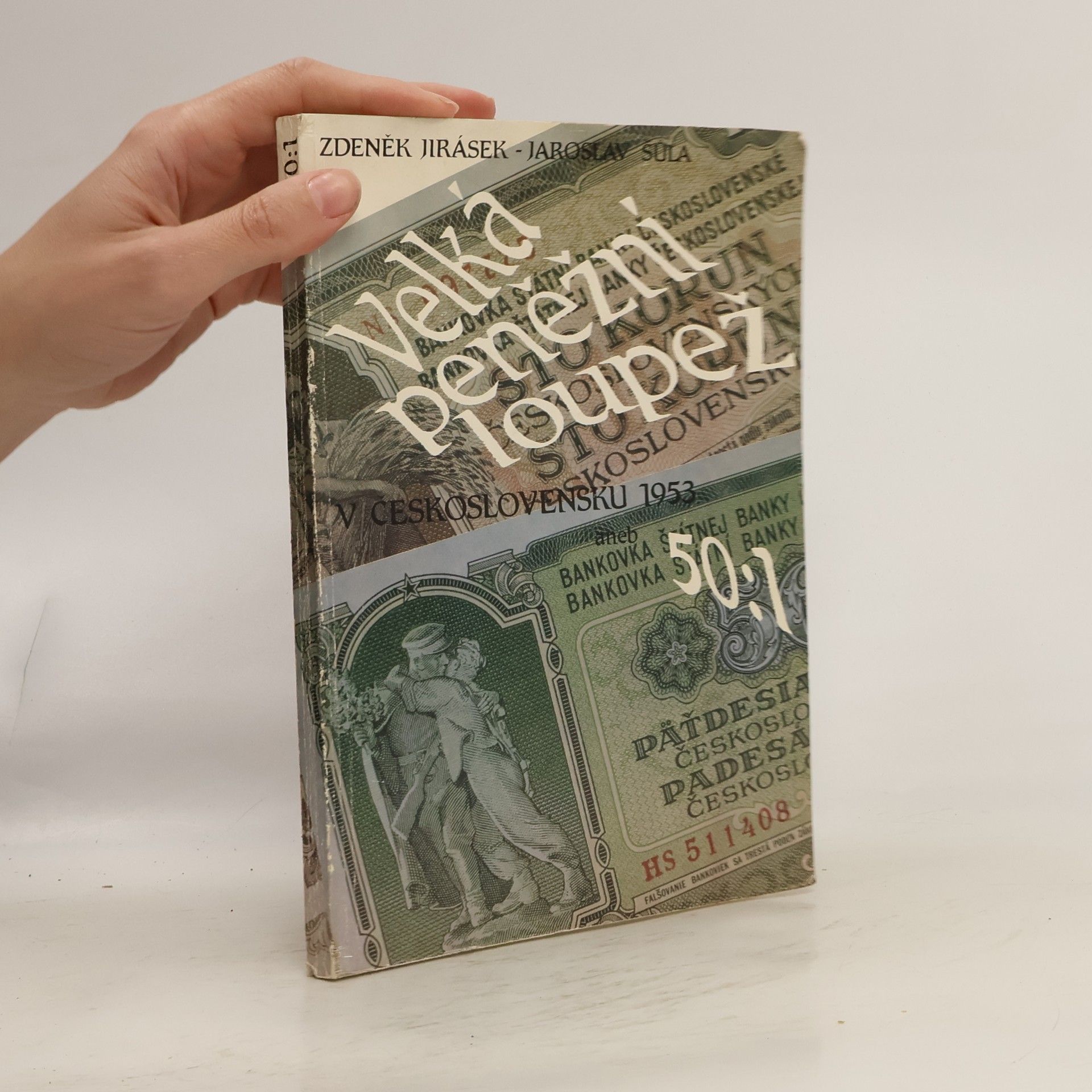 Velká peněžní loupež v Československu aneb 50:1