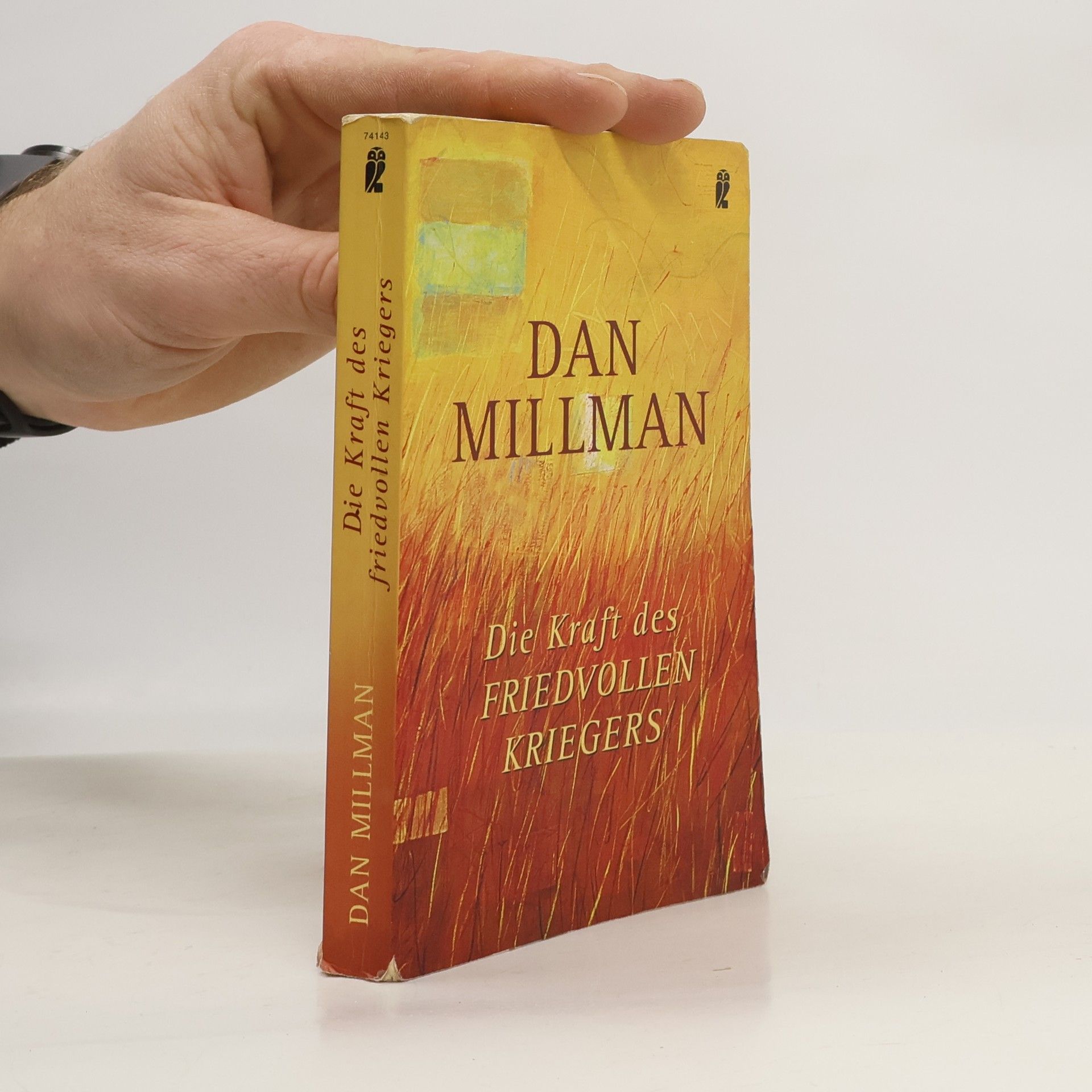 Dan Millman Die Kraft des friedvollen Kriegers