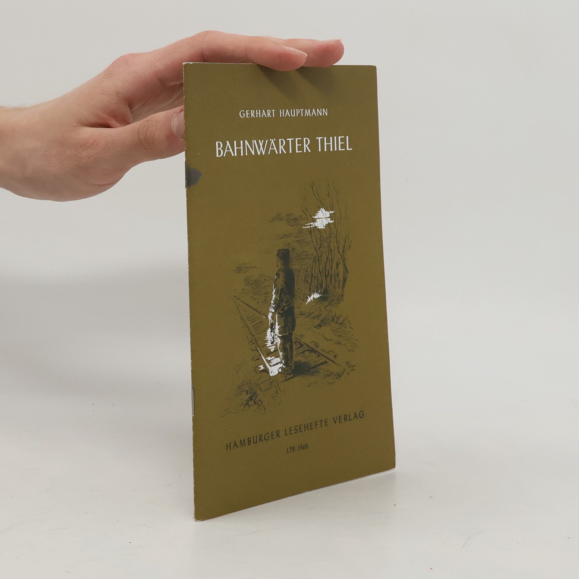 Gerhart Hauptmann Bahnwärter Thiel