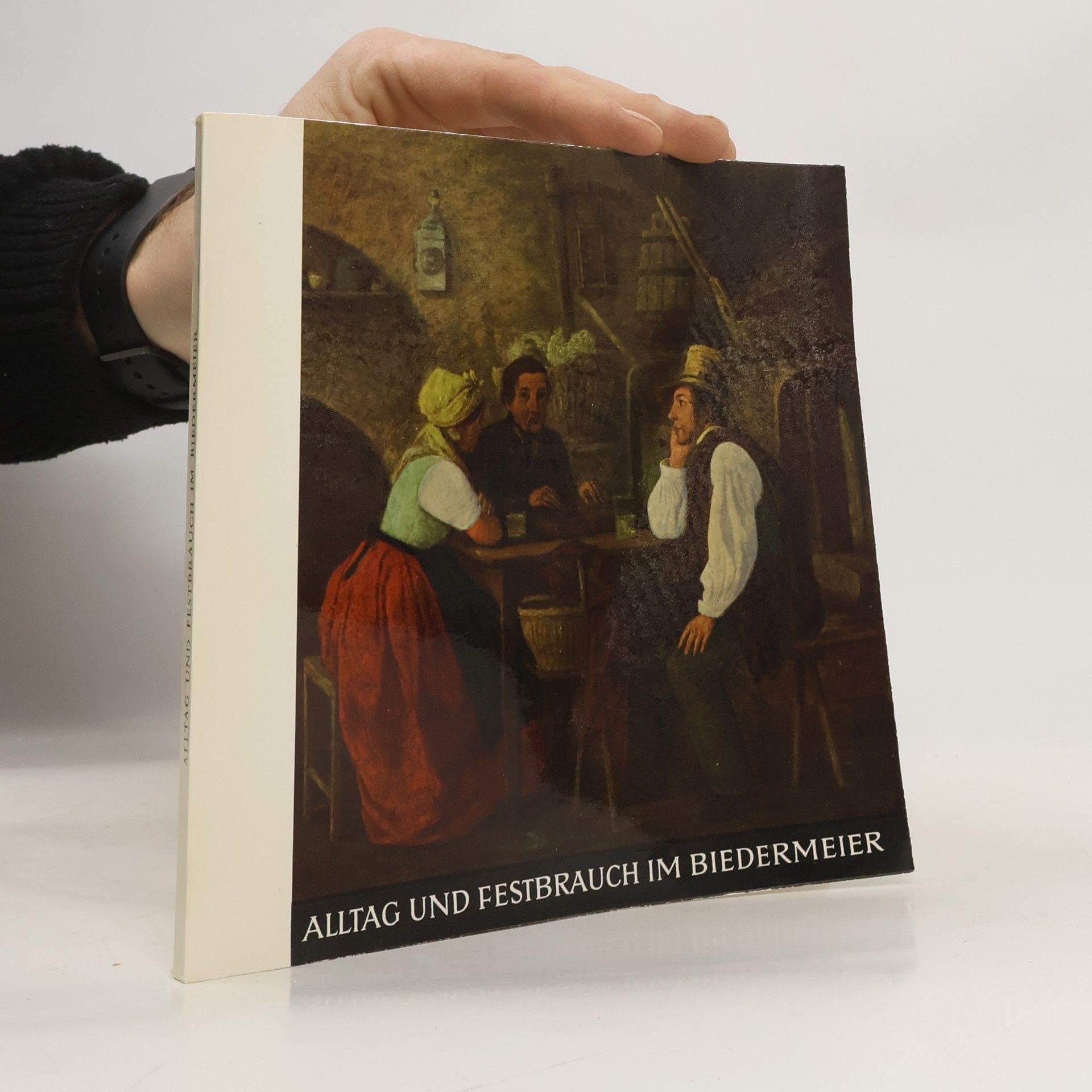 Autorenkollektiv Alltag und Festbrauch im Biedermeier