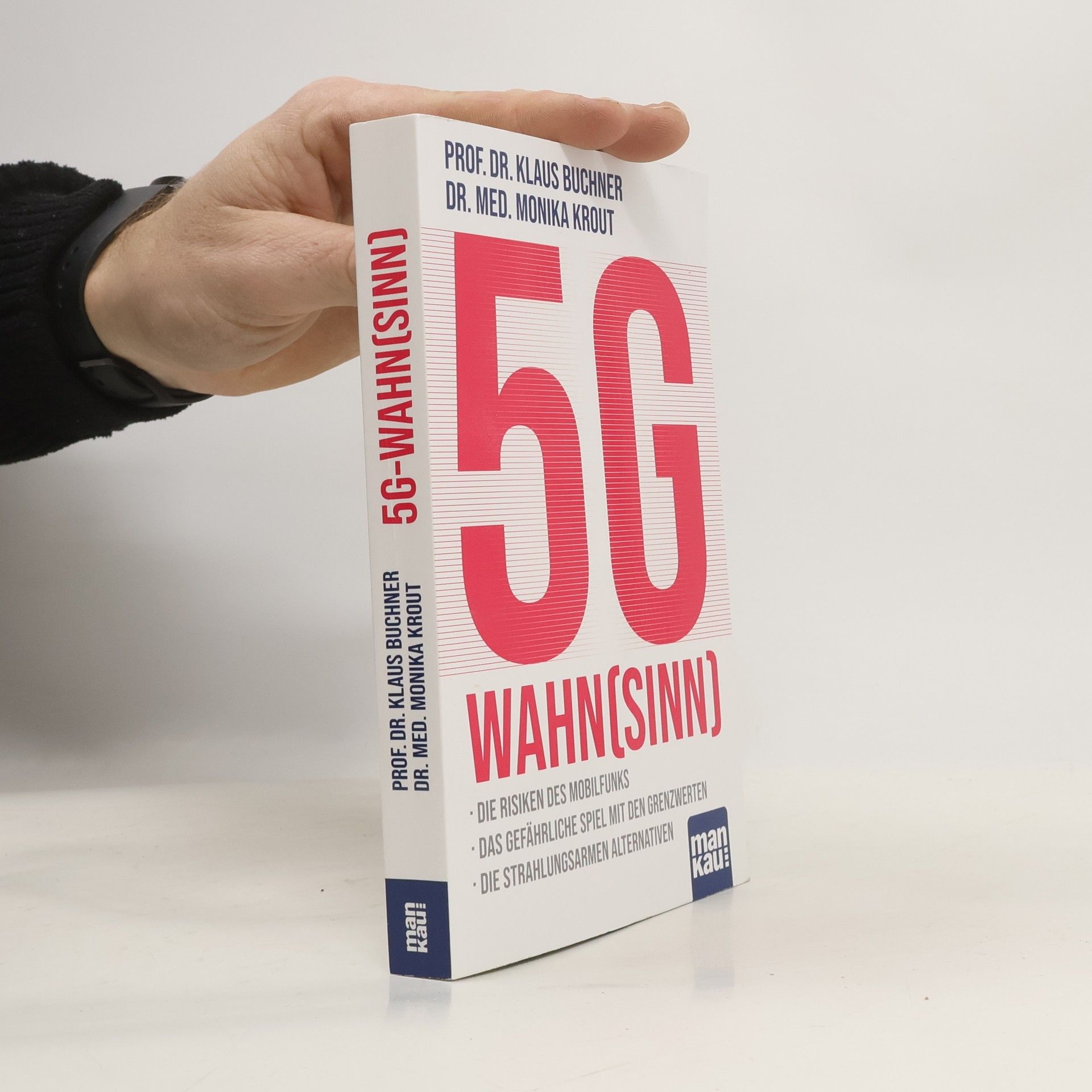 Krout, Dr. med. Monika 5G-Wahn(sinn)