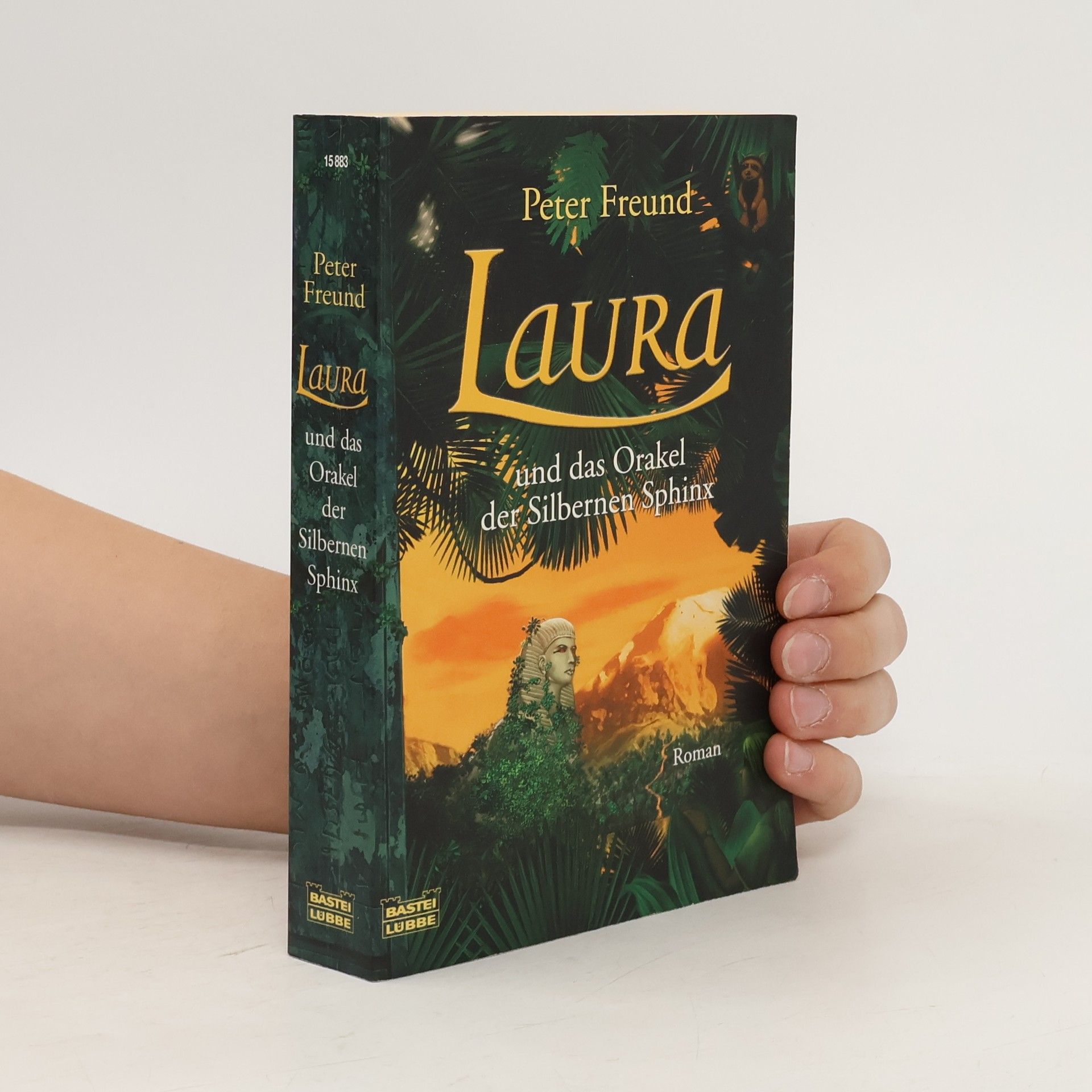 Peter Freund Laura und das Orakel der Silbernen Sphinx