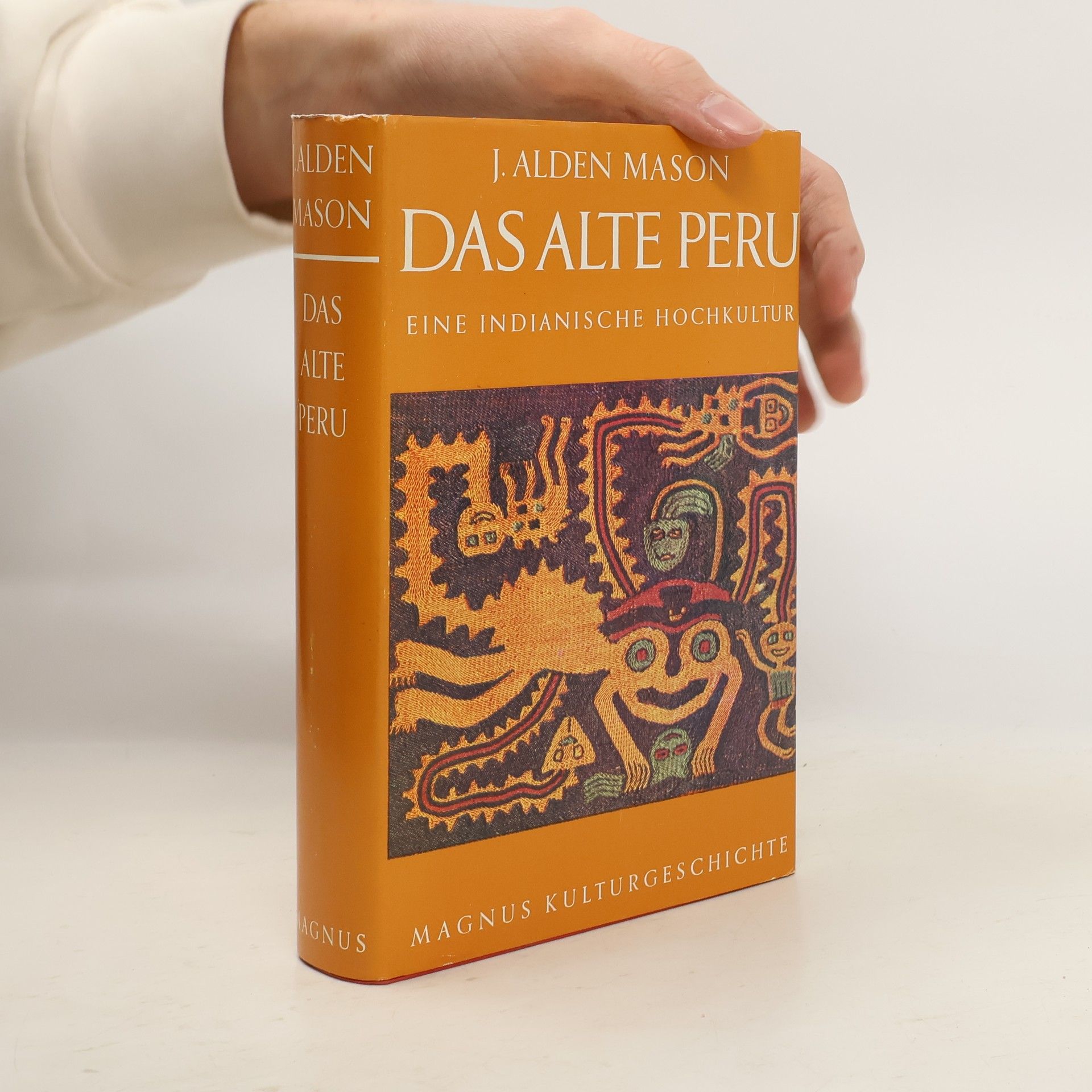 Das Alte Peru. Eine Indianische Hochkultur