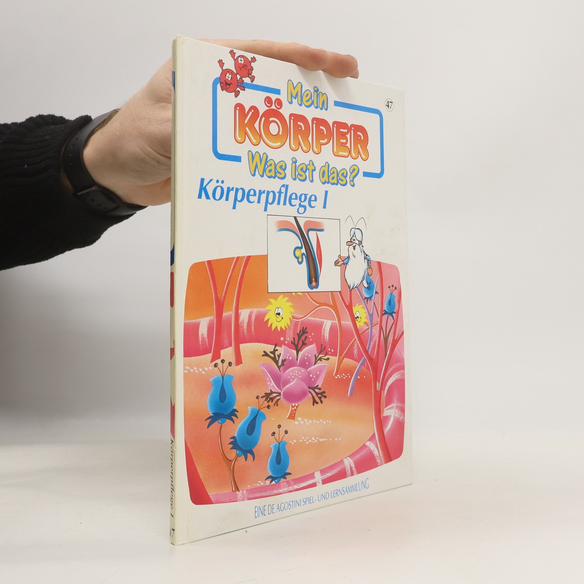 AA.VV. Mein Körper 47. Was ist das? Körperpflege I