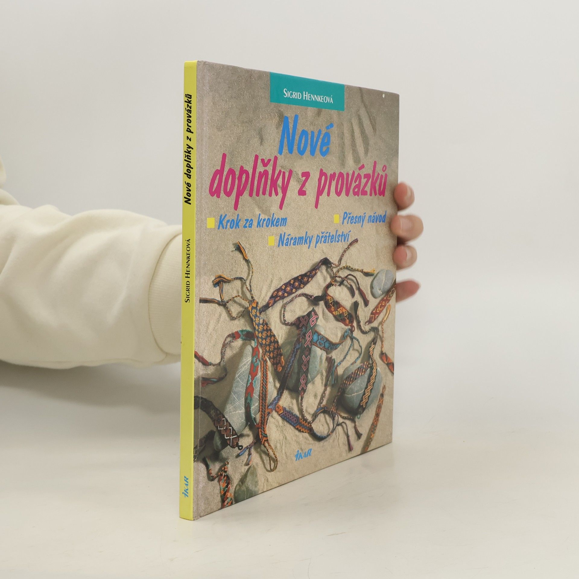 Sigrid Hennke Nové doplňky z provázků