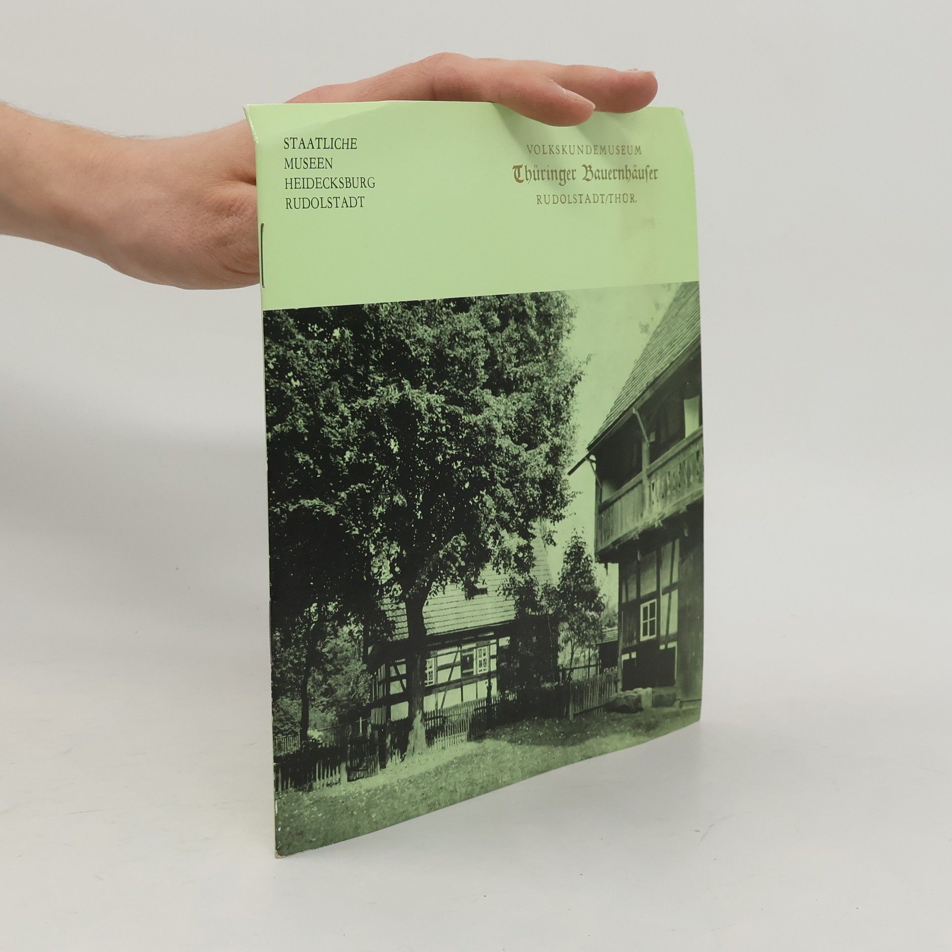 Ursula Koch Volkskundemuseum Thüringer Bauernhäuser, Rudolstadt/Thür