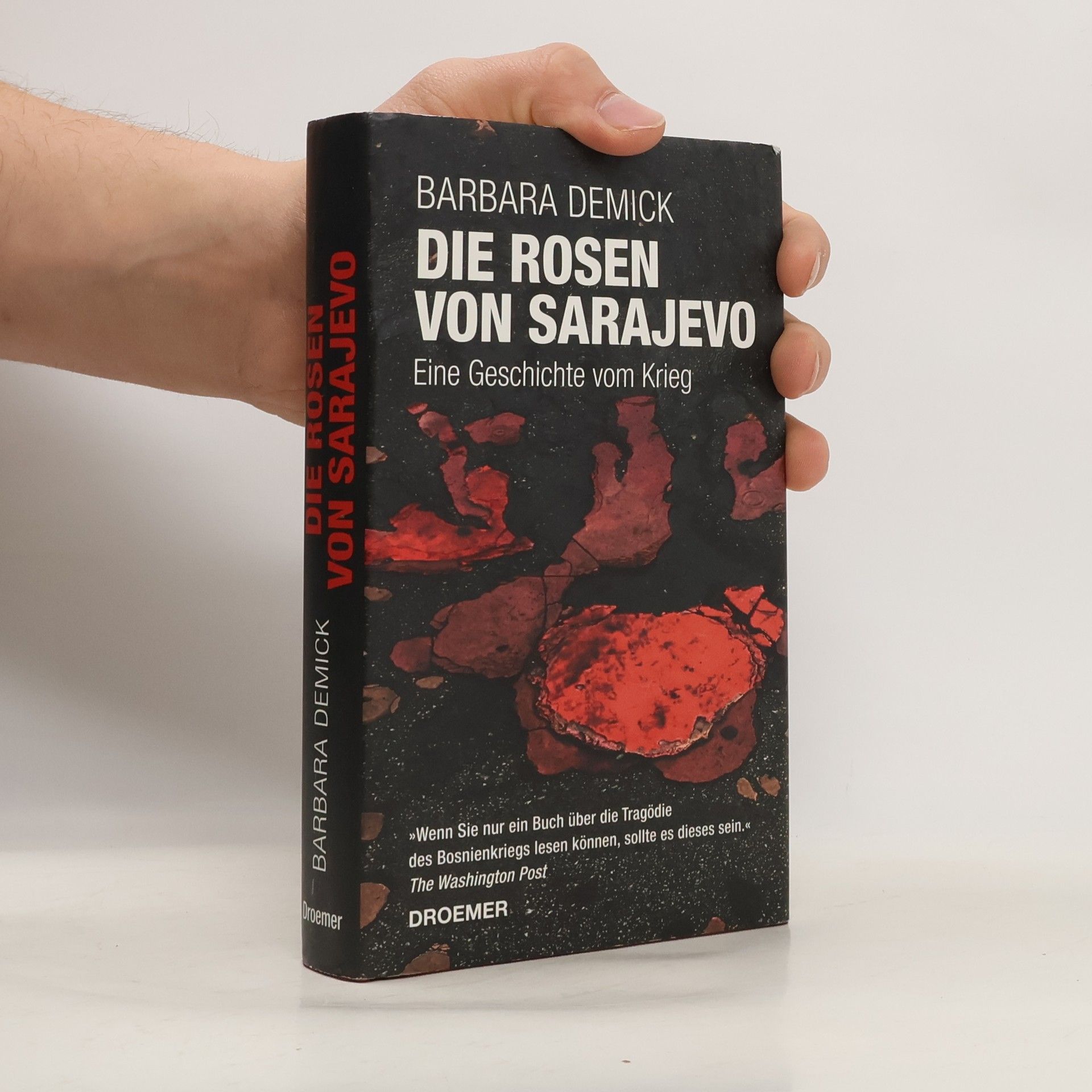 Barbara Demick Die Rosen von Sarajevo