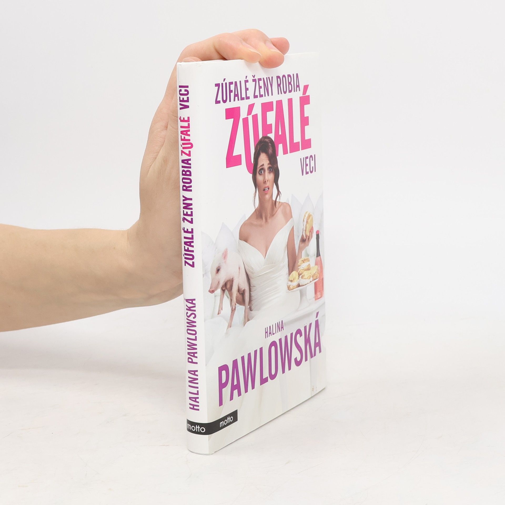 Halina Pawlowská Zúfalé ženy robia zúfalé veci