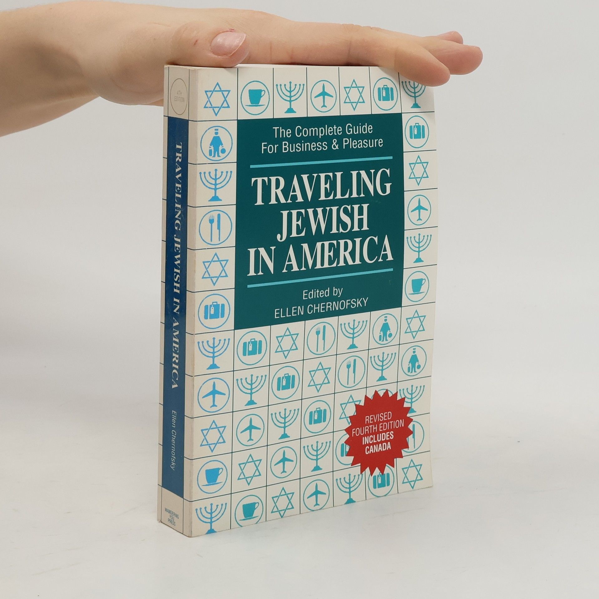 Ellen Chernofsky Traveling Jewish in America The Complete Guide for Business & Pleasure - Revised Fourth Edition Includes Canada