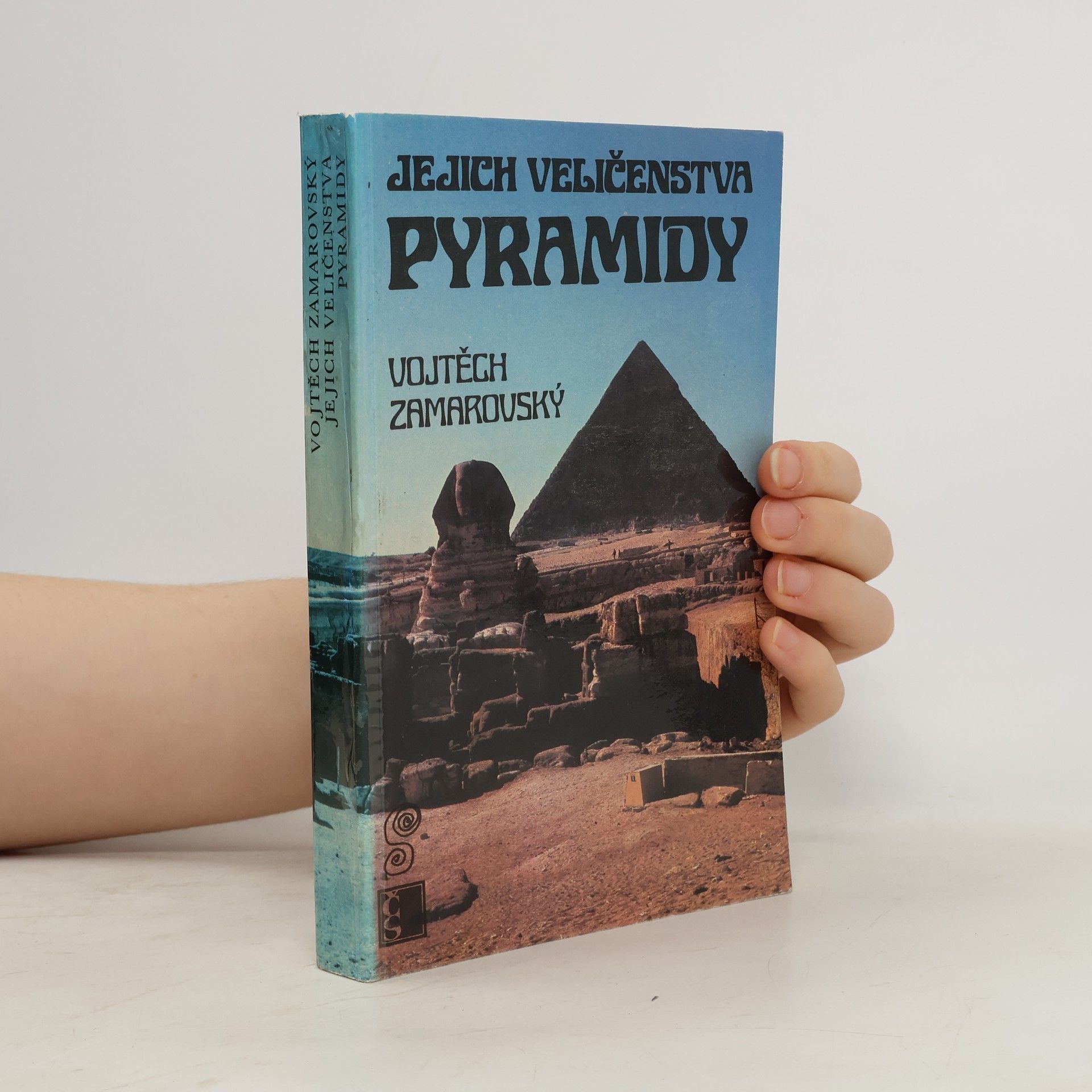 Vojtěch Zamarovský Jejich veličenstva pyramidy