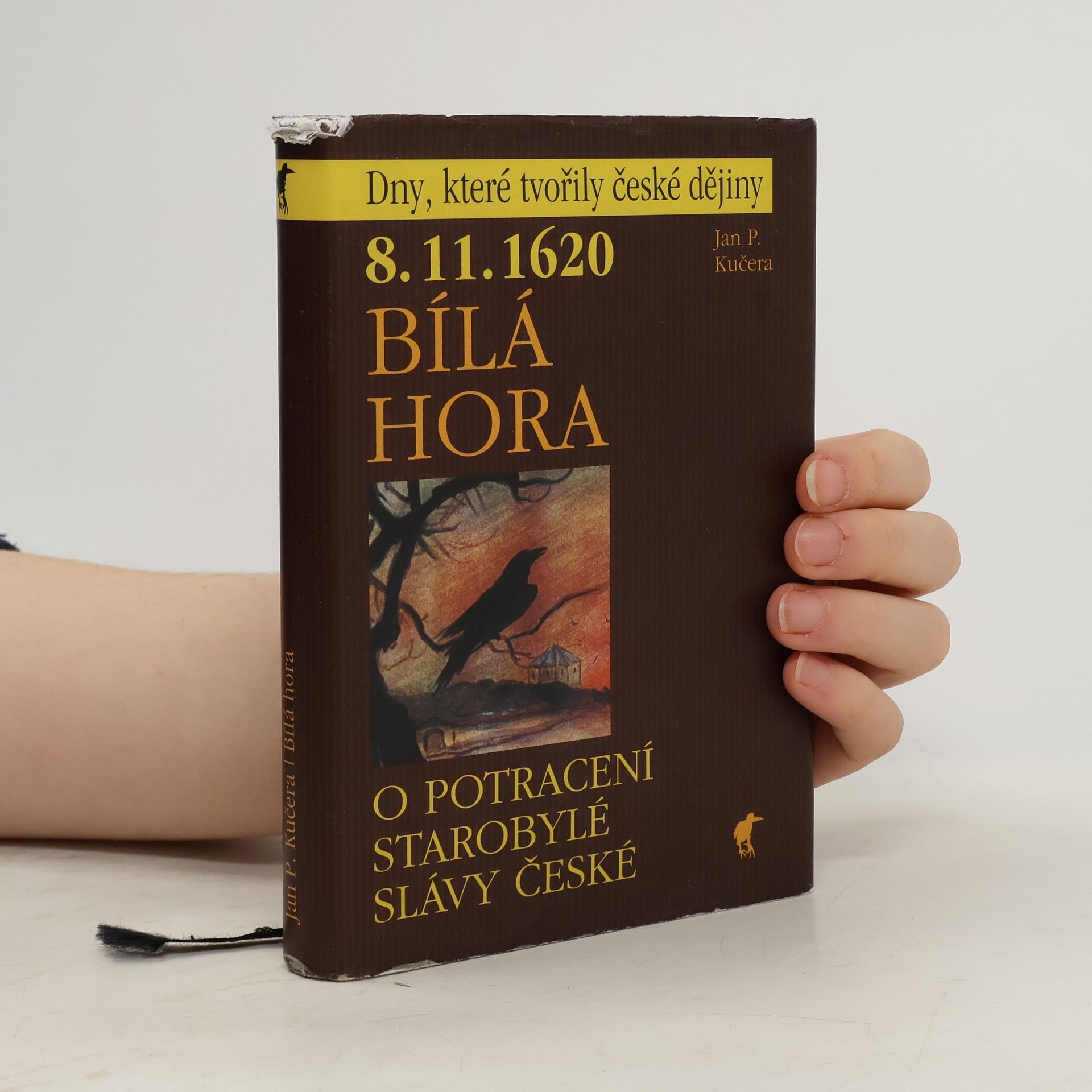Jan Pavel Kučera 8.11.1620 - Bílá hora: O potracení starobylé slávy české