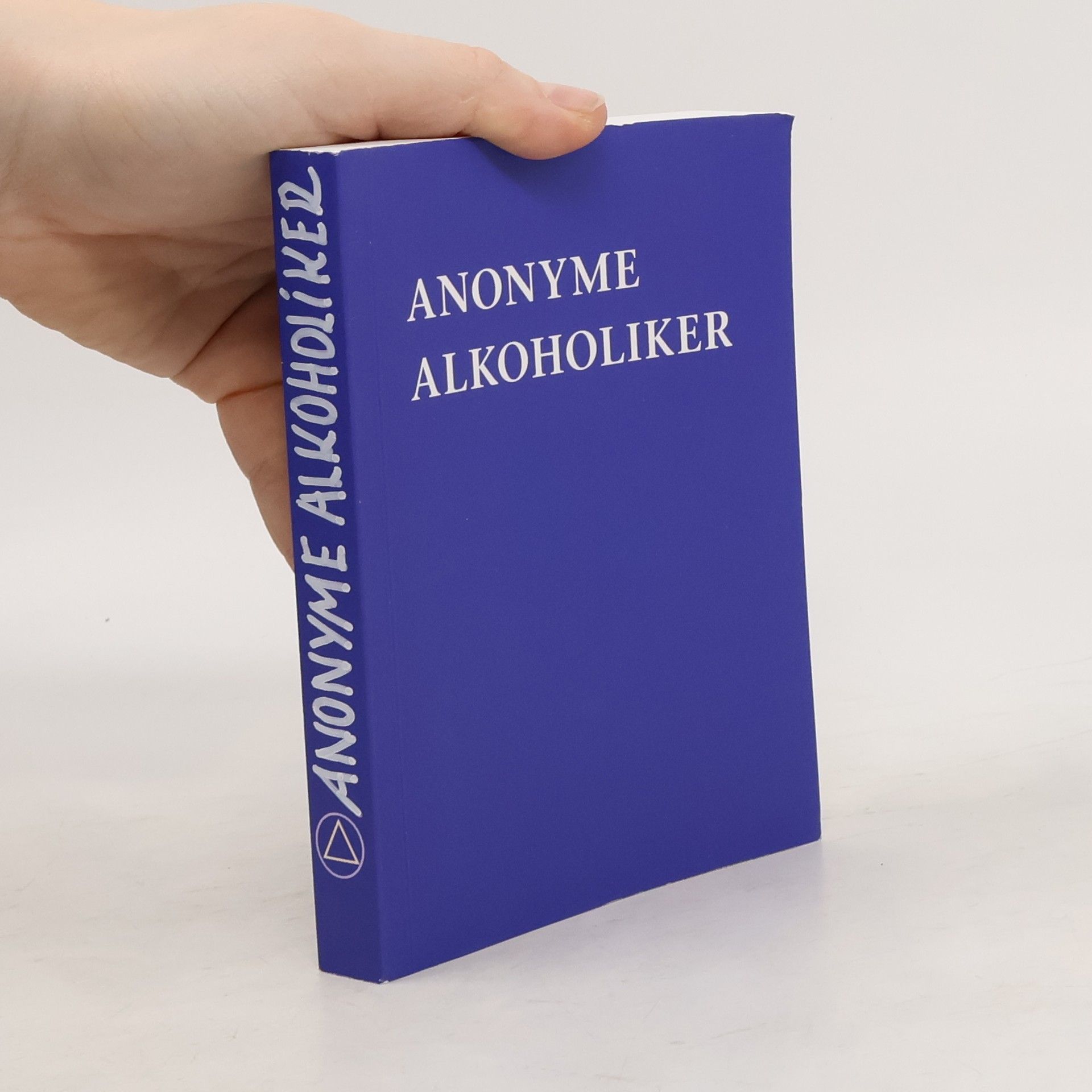 Collectif d'auteurs Anonyme Alkoholiker
