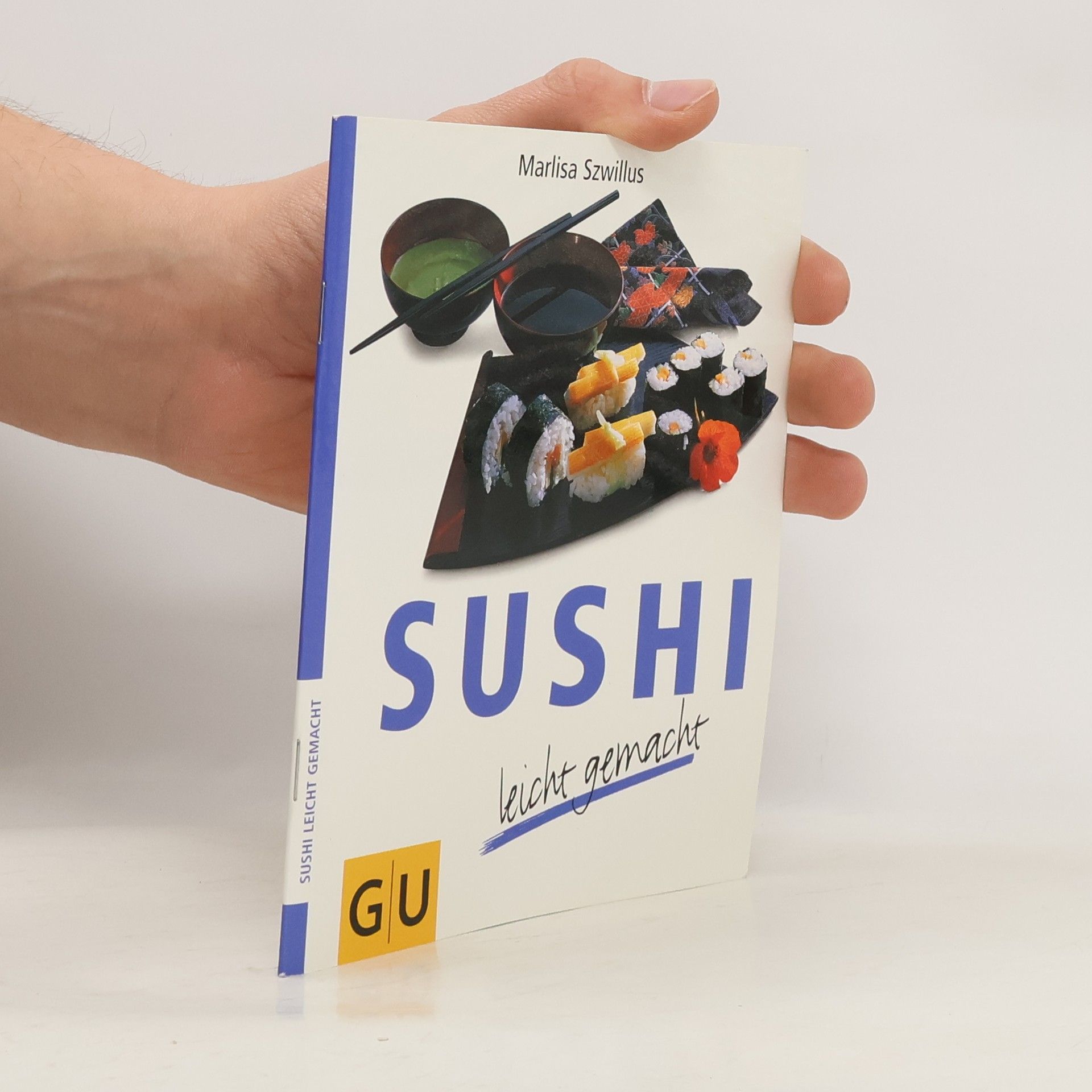 Marlisa Szwillus Sushi leicht gemacht