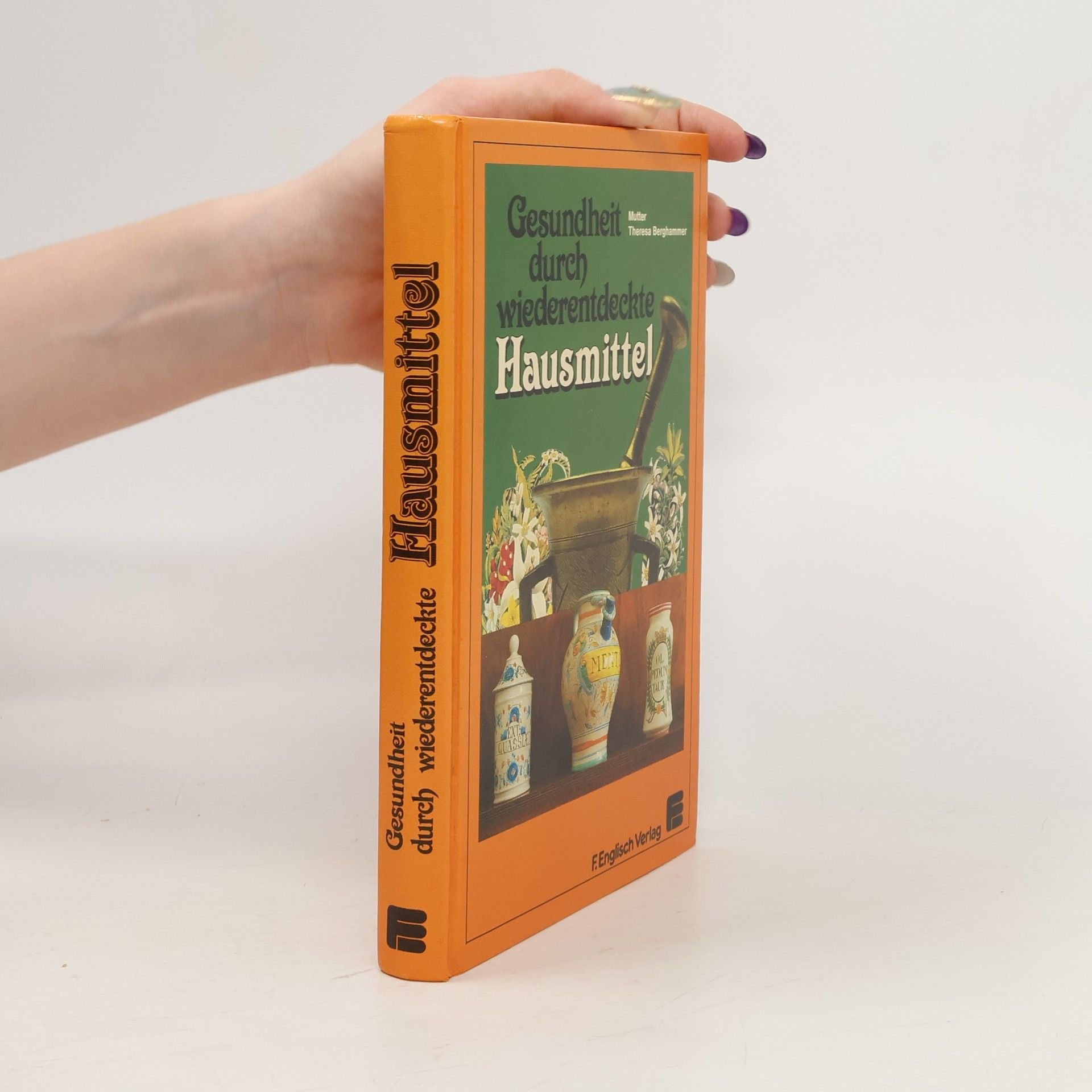 Gesundheit durch wiederentdeckte Hausmittel