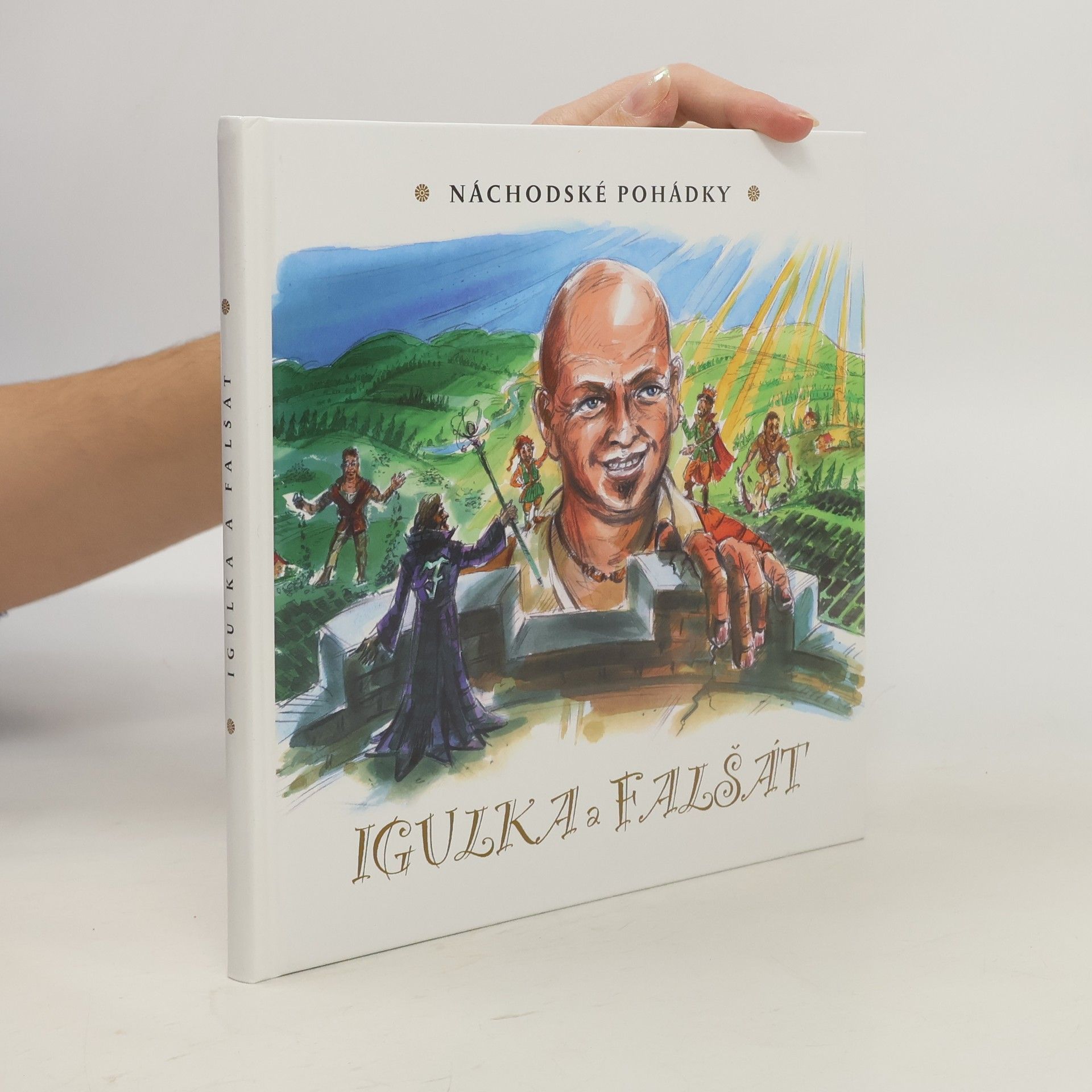 Petr Čejchan Náchodské pohádky. Igulka a Falšát