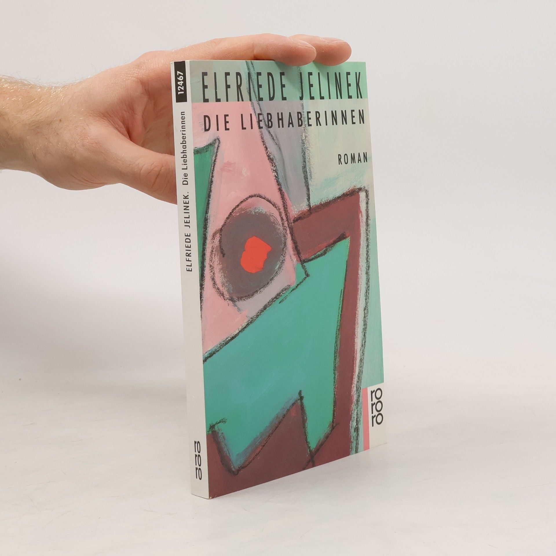 Elfriede Jelinek Die Liebhaberinnen : Roman
