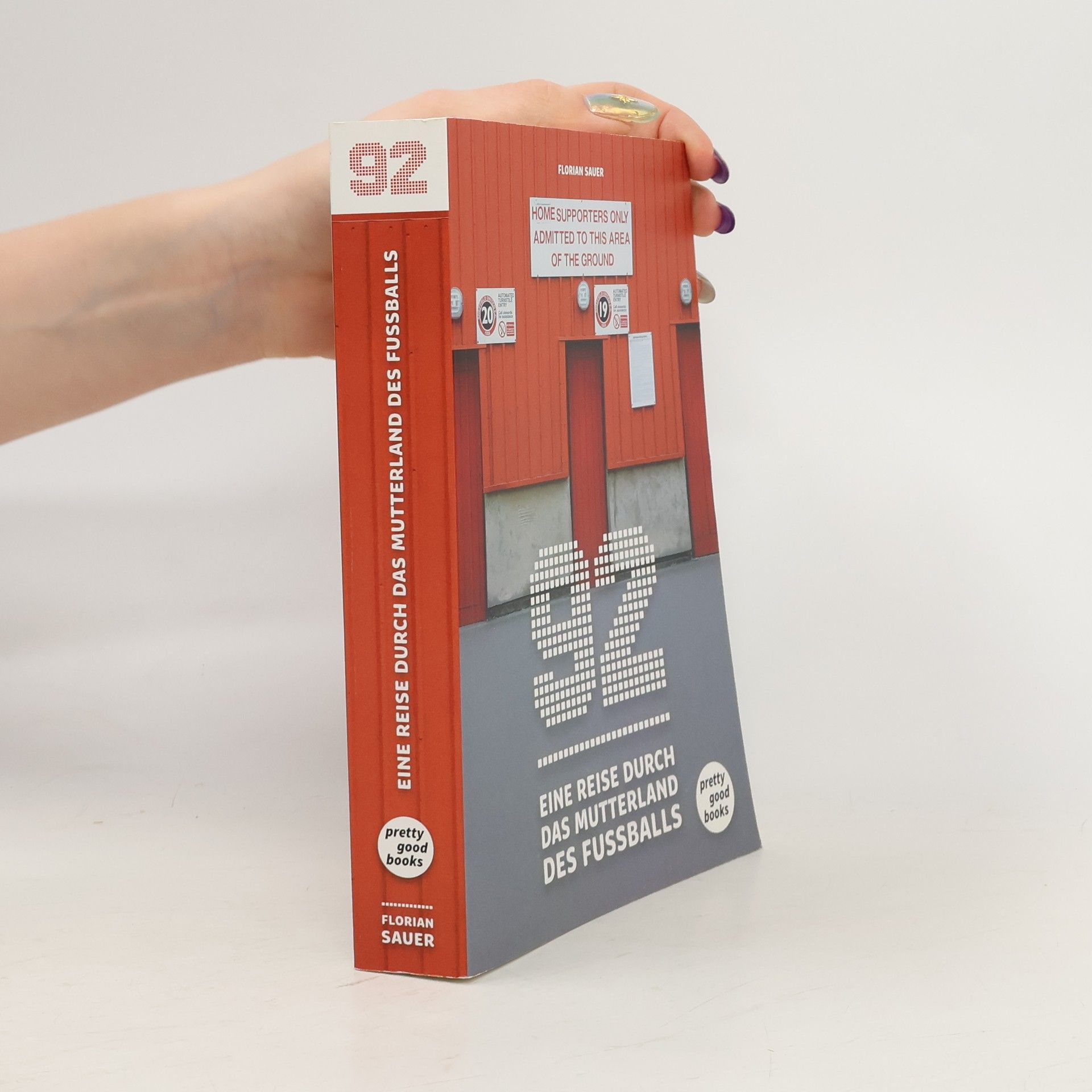 Florian Sauer 92 - eine Reise durch das Mutterland des Fussballs