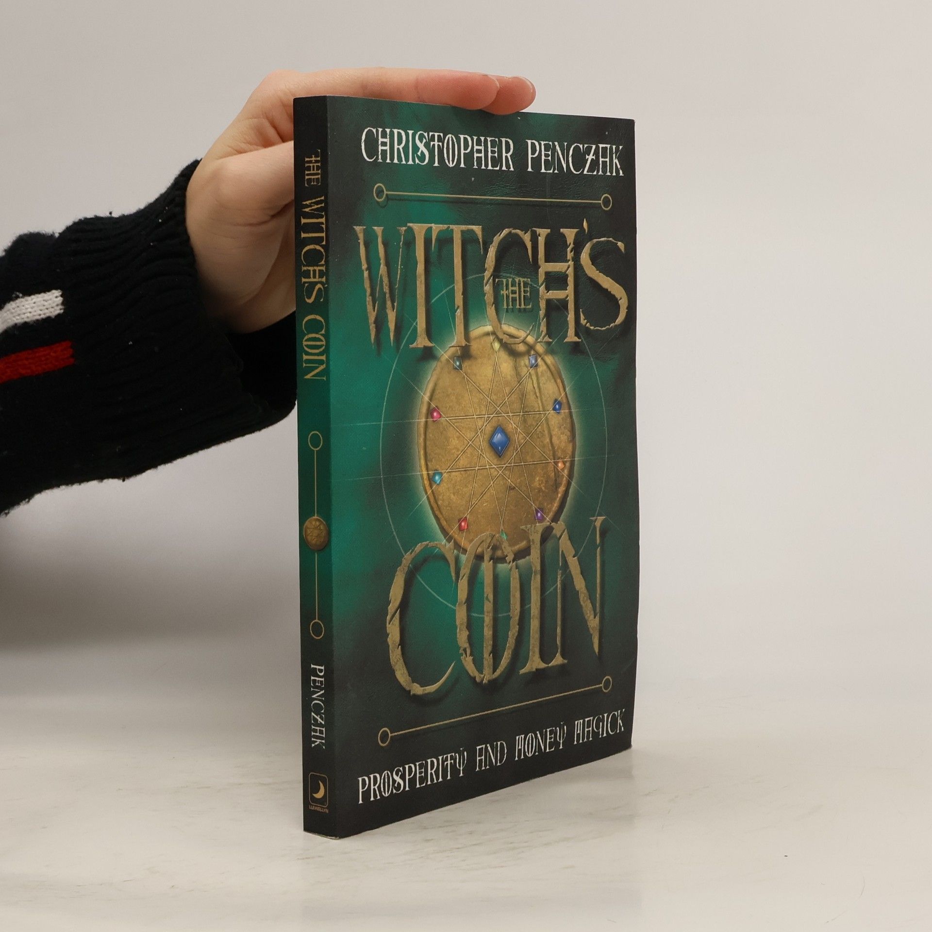 Christopher Penczak The Witch's Coin: Prosperity and Money Magick
