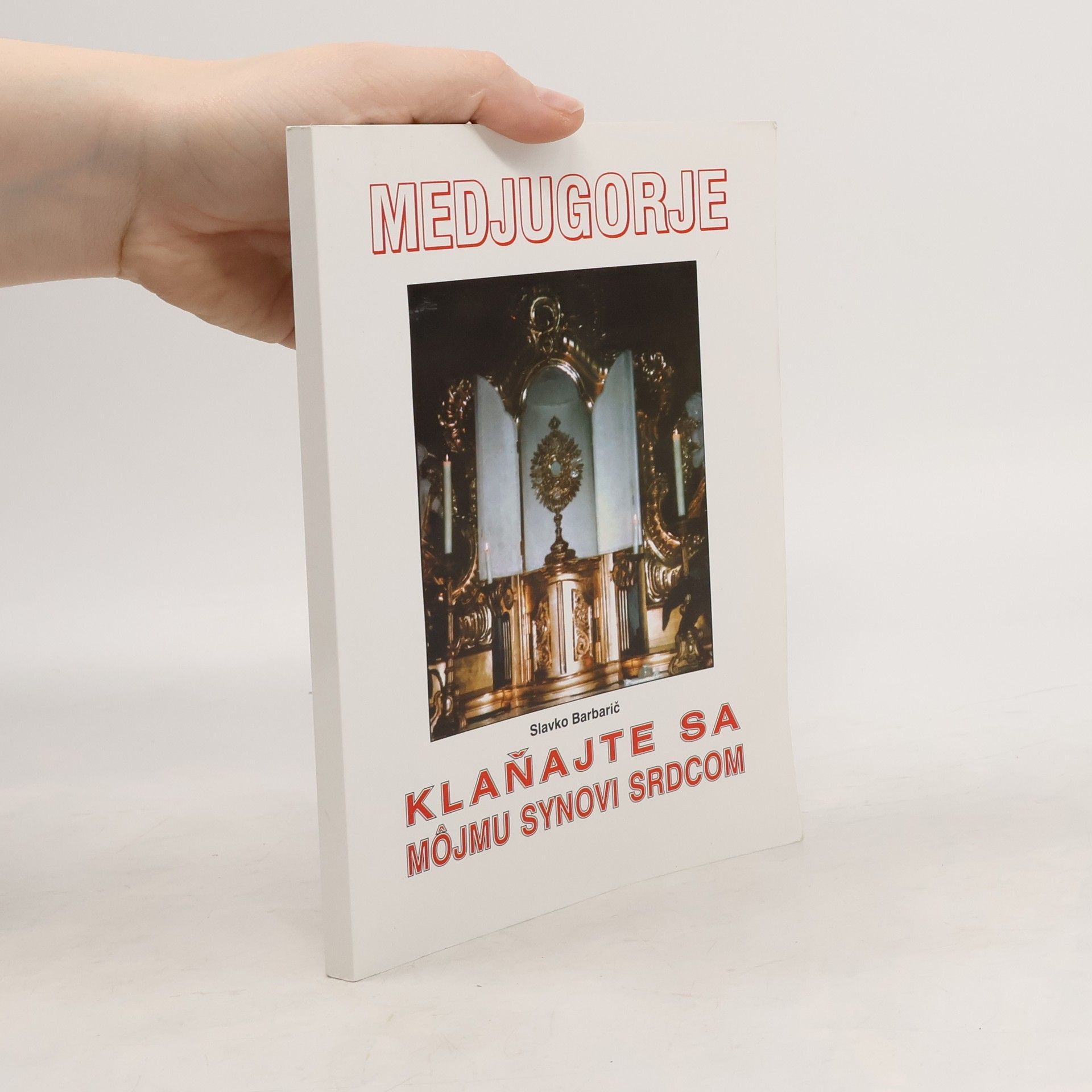 Klaňajte sa môjmu synovi srdcom