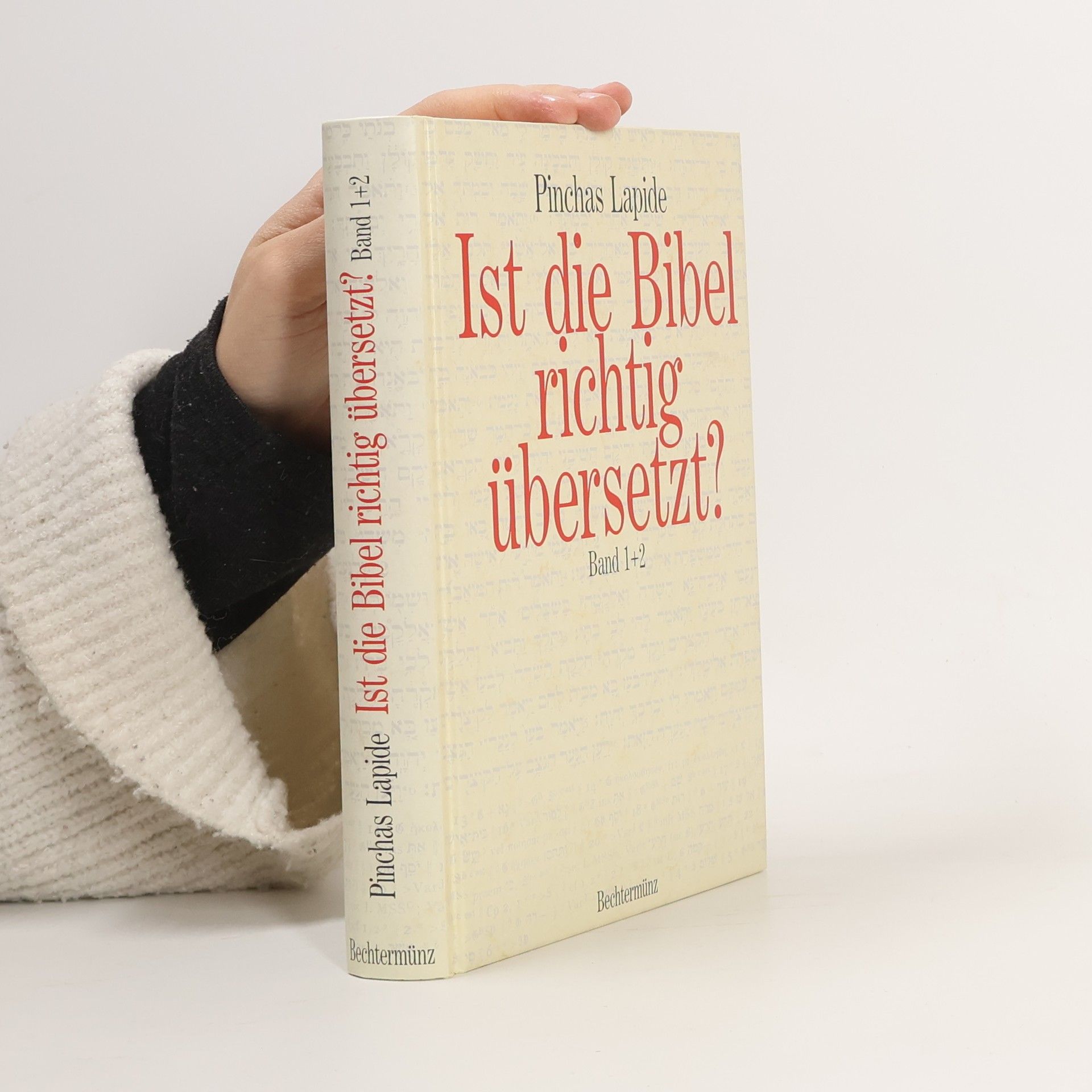 Ist die Bibel richtig übersetzt? 1+2