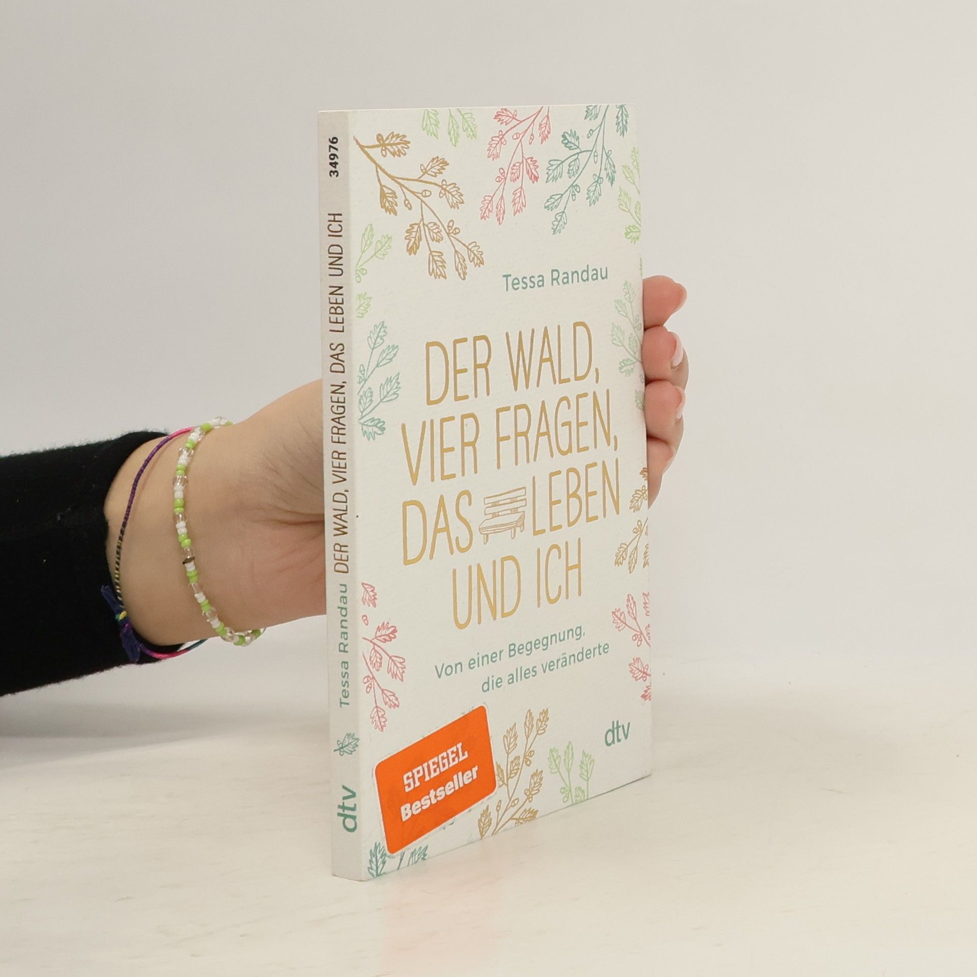 Der Wald, vier Fragen, das Leben und ich