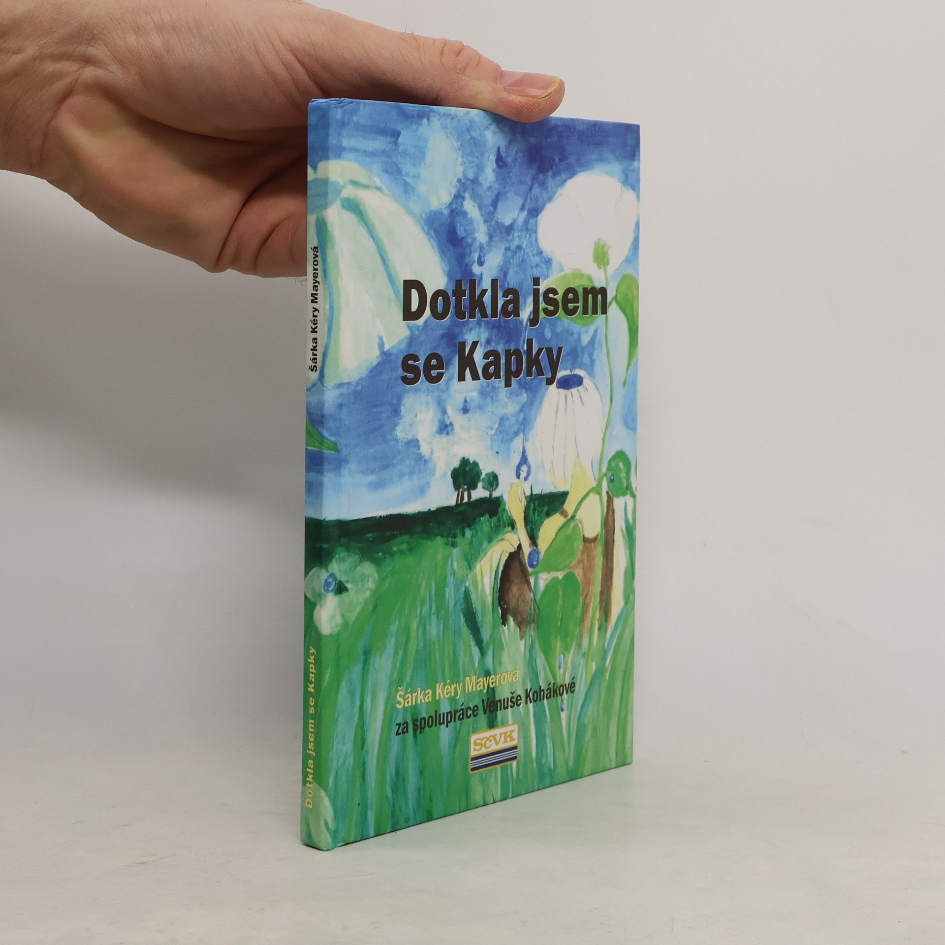 Šárka Kéry Mayerová Dotkla jsem se kapky