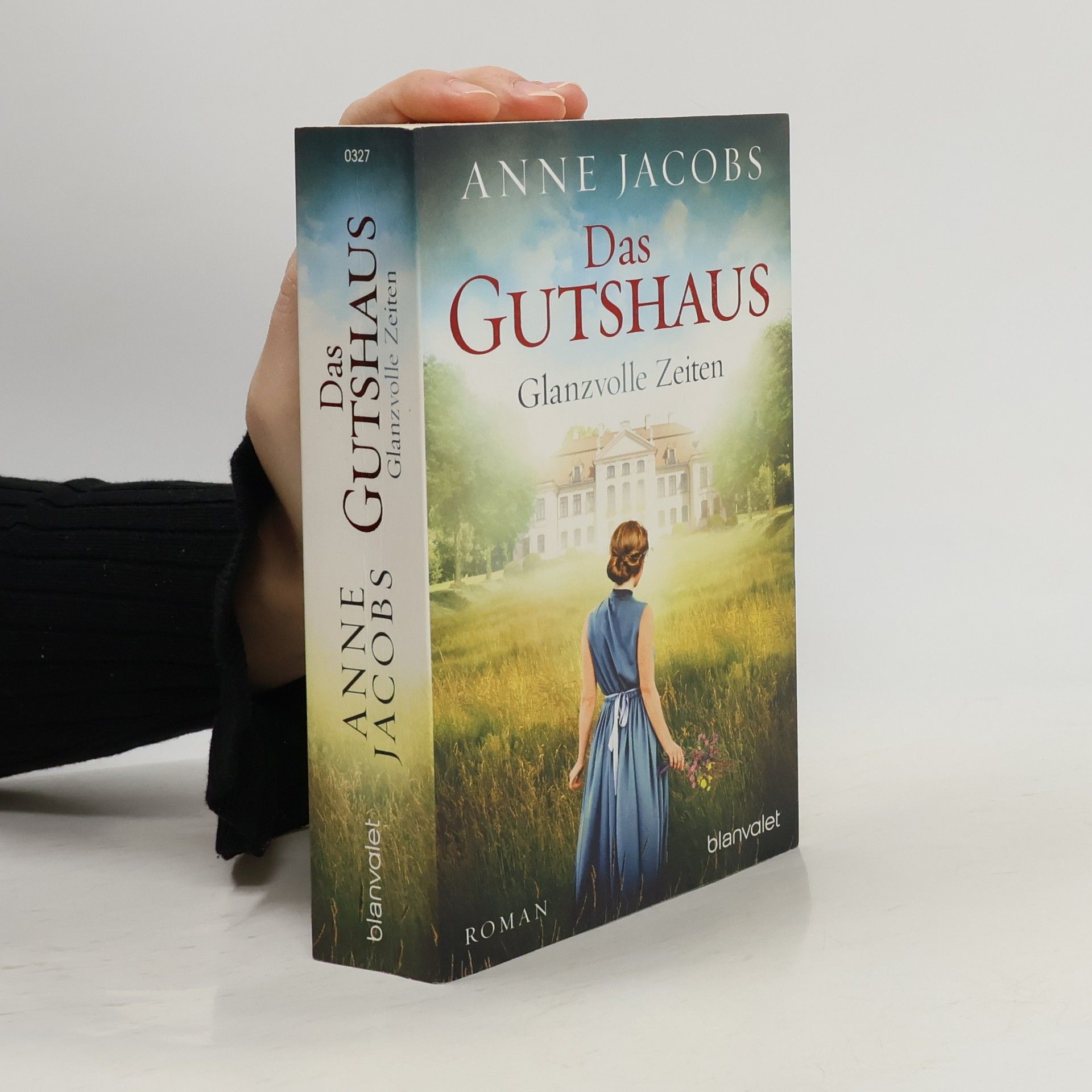 Anne Jacobs Das Gutshaus - Glanzvolle Zeiten