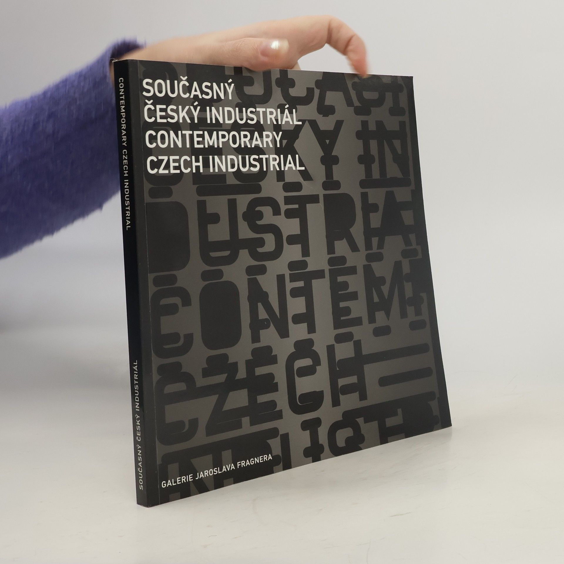 Dan Merta Současný český industriál: Podoby soudobé průmyslové architektury = Contemporary Czech industrial: Images contemporary industrial architecture