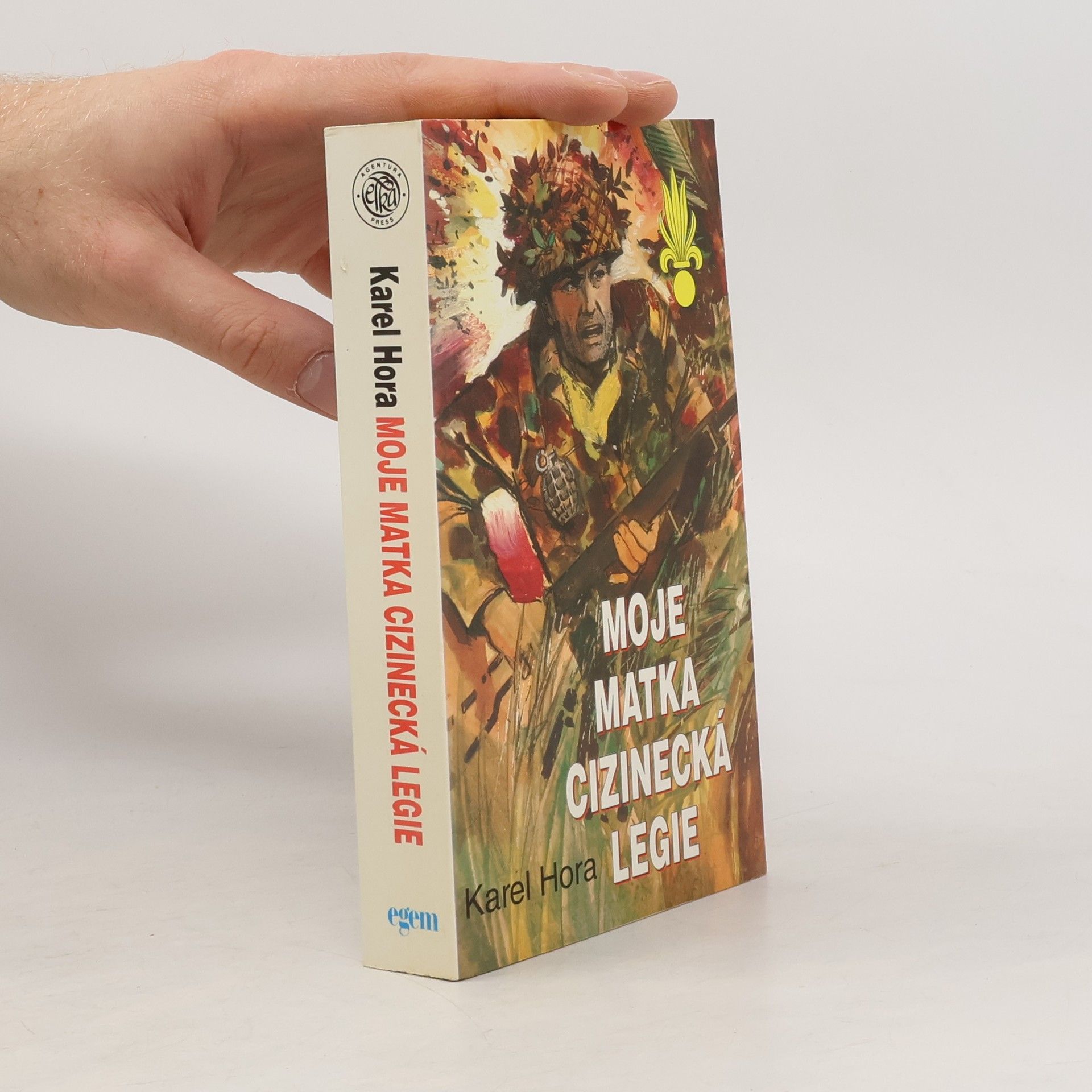 Karel Hora Moje matka cizinecká legie