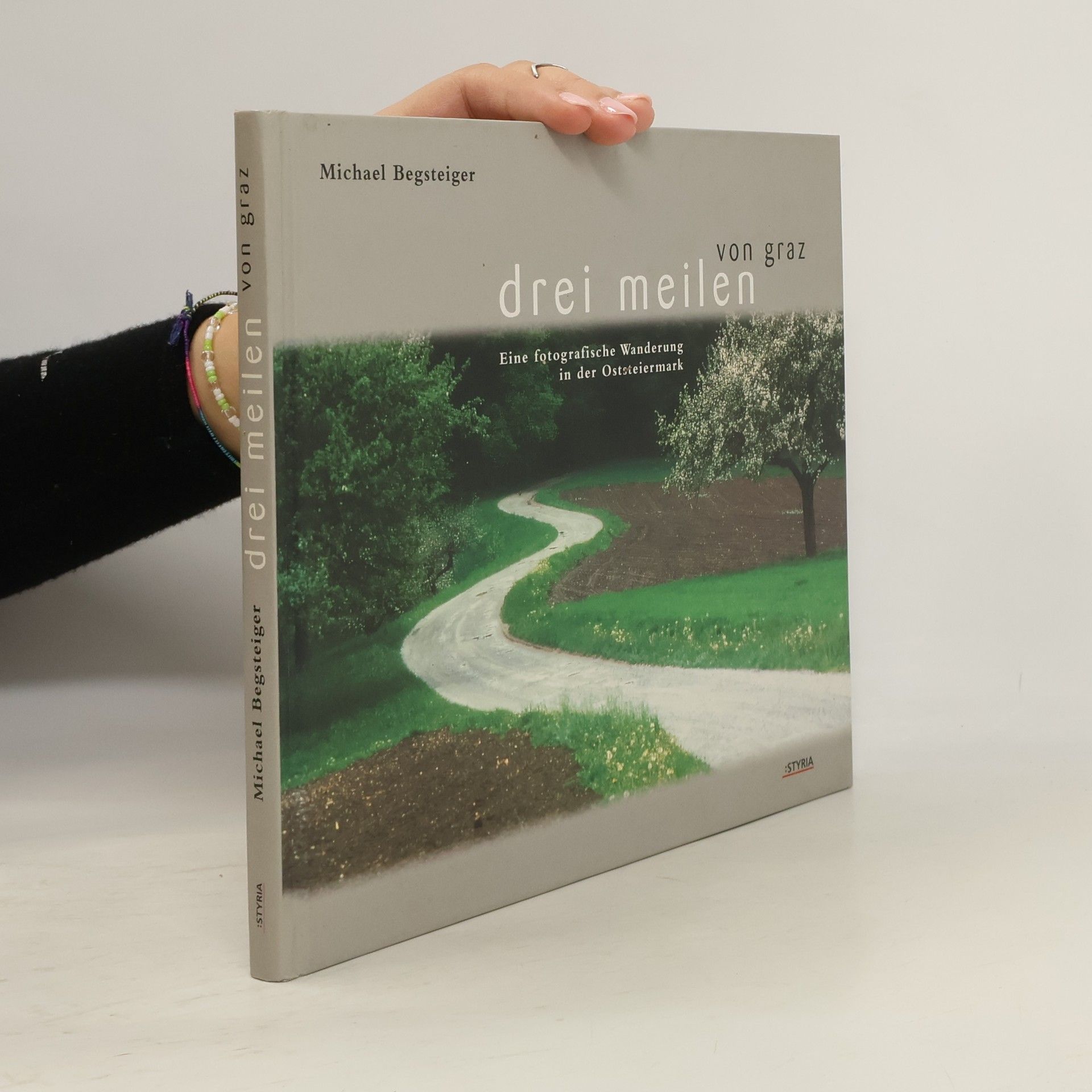 Michael Begsteiger Drei Meilen von Graz