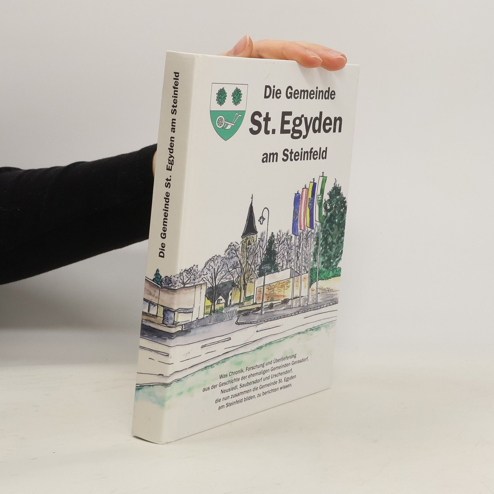 Albert Huber Die Gemeinde St. Egyden am Steinfeld