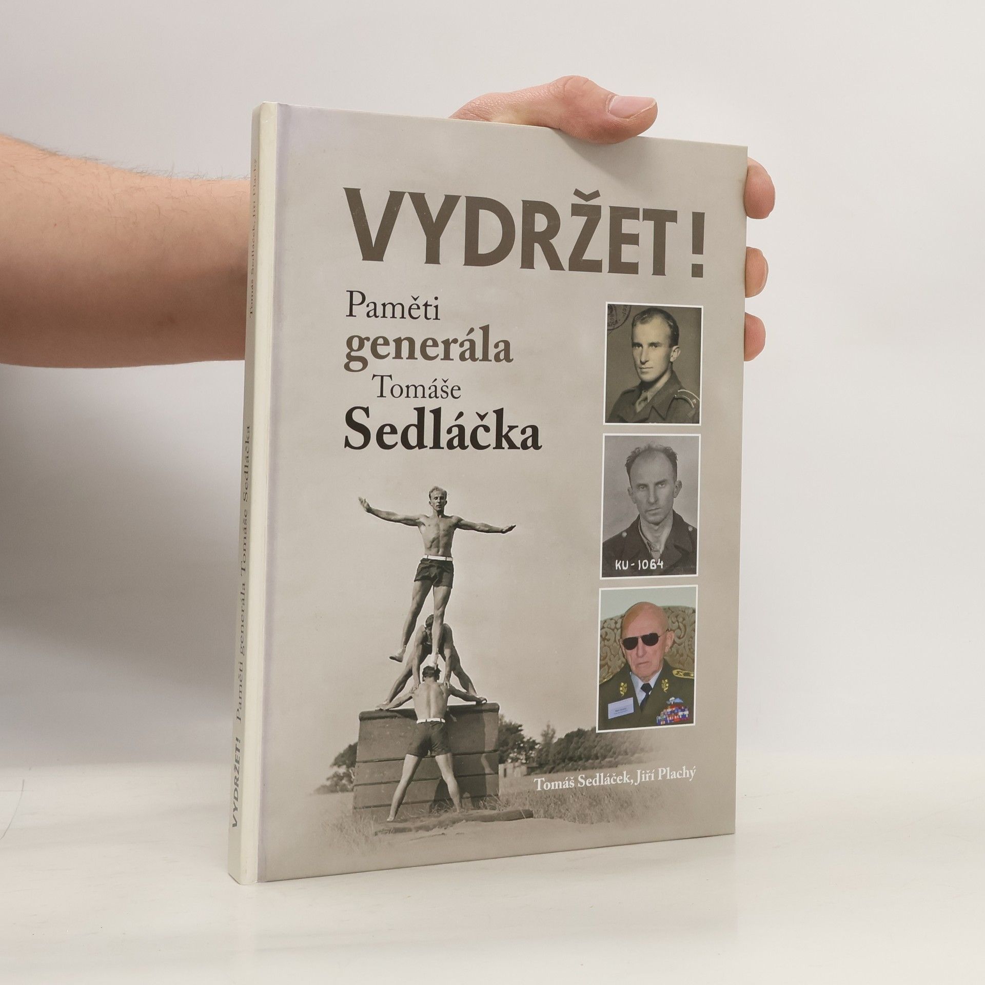 Vydržet! : paměti generála Tomáše Sedláčka