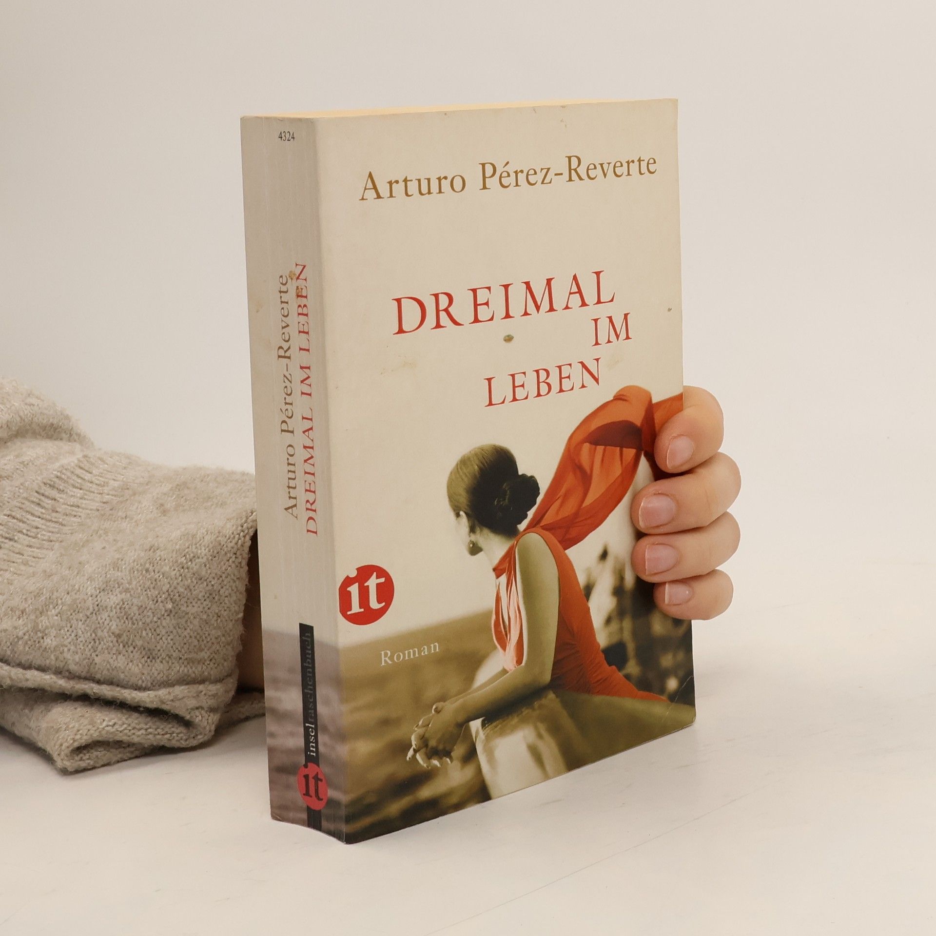 Arturo Pérez-Reverte Dreimal im Leben