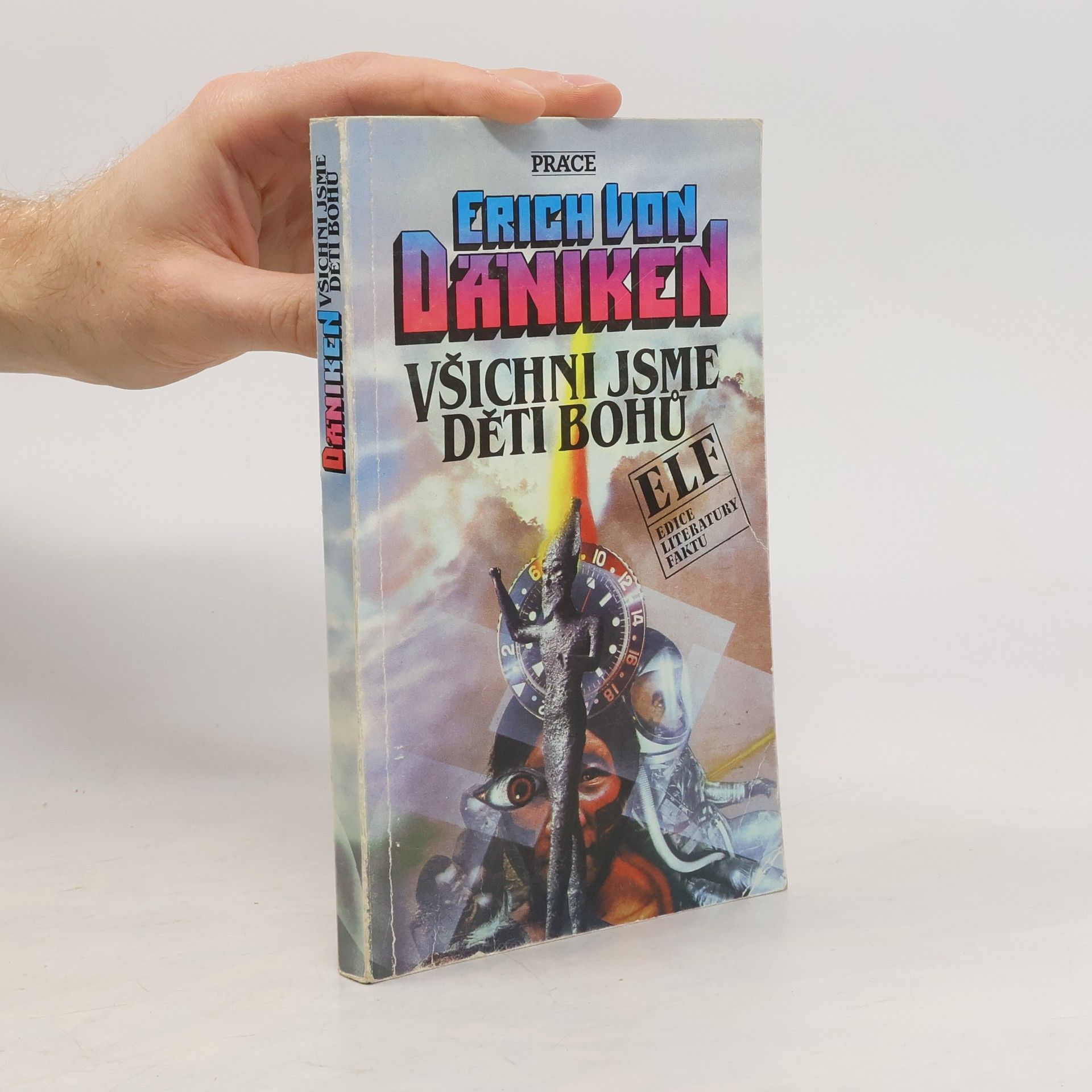 Erich von Däniken Všichni jsme děti bohů